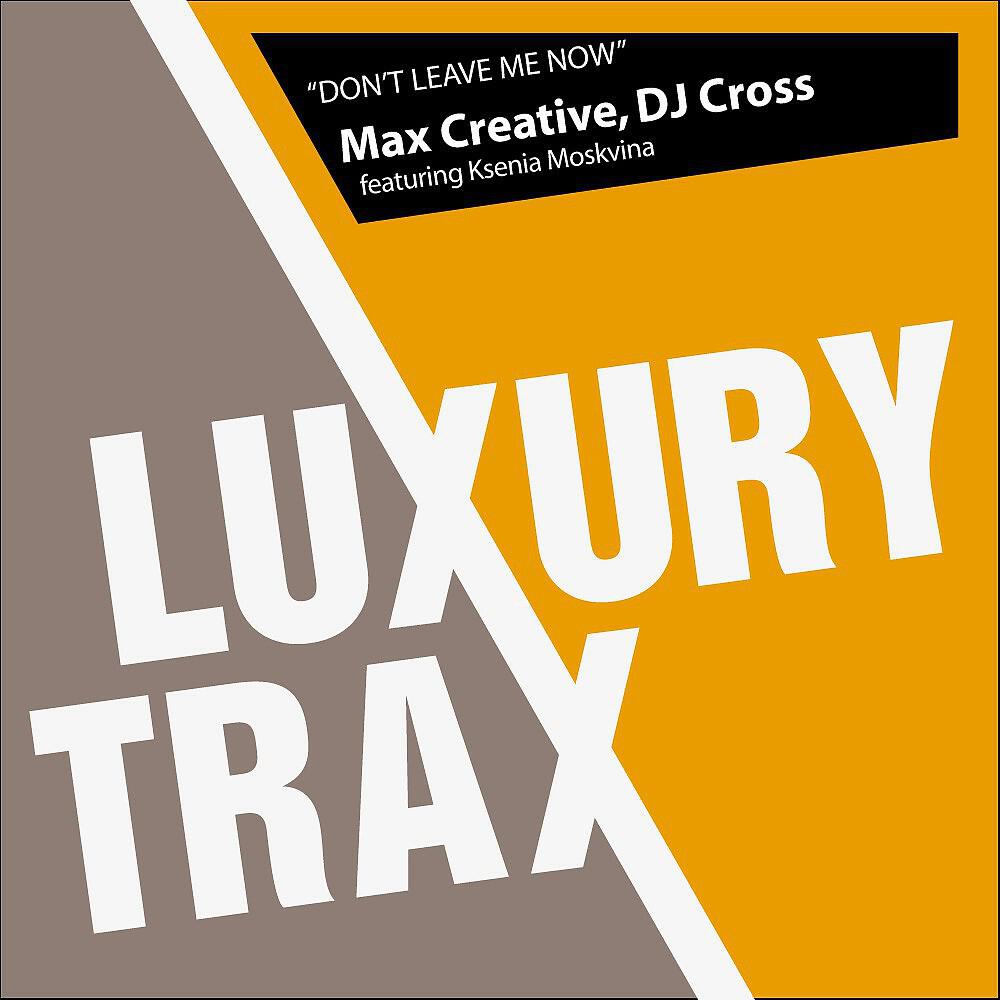 Max Creative - Don't Leave Me Now (Incognet Dub Remix)