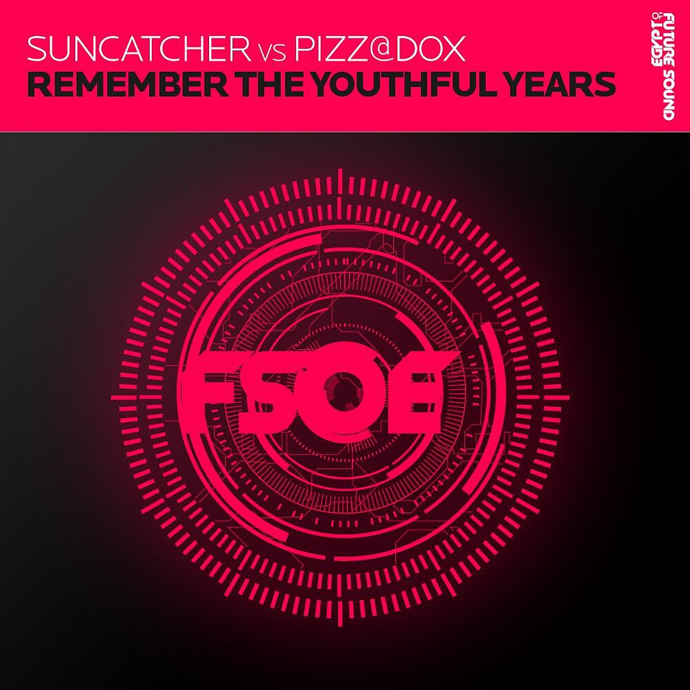 Suncatcher vs Pizz@dox - Remember The Youthful Years (Mohamed Ragab Remix)