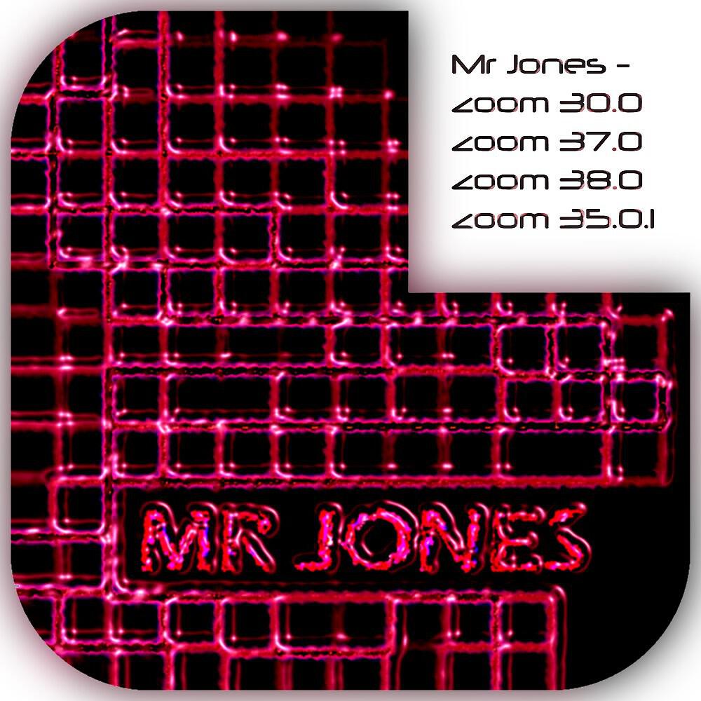 Mr Jones - Zoom 30.0 (Original)