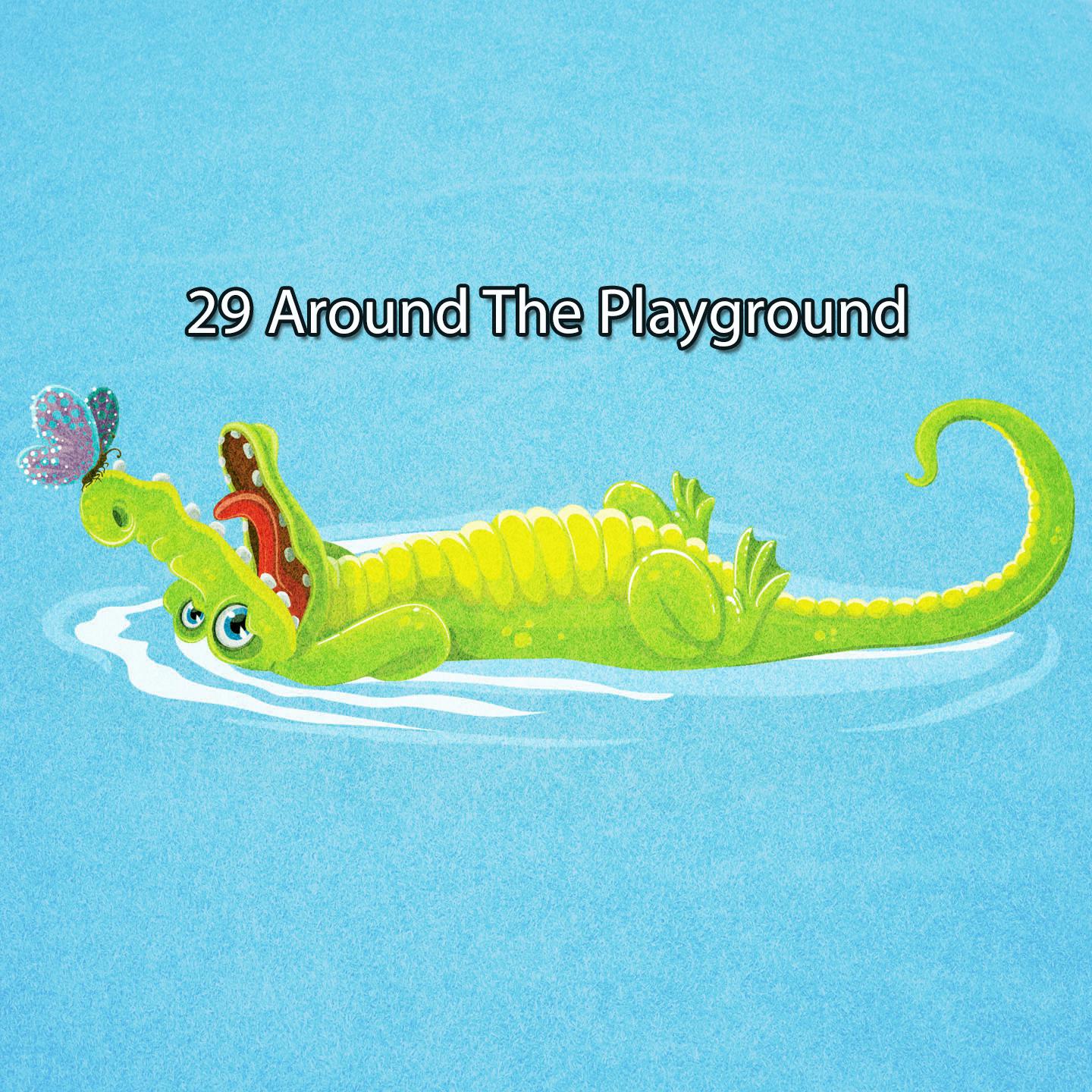 Постер альбома 29 Around The Playground
