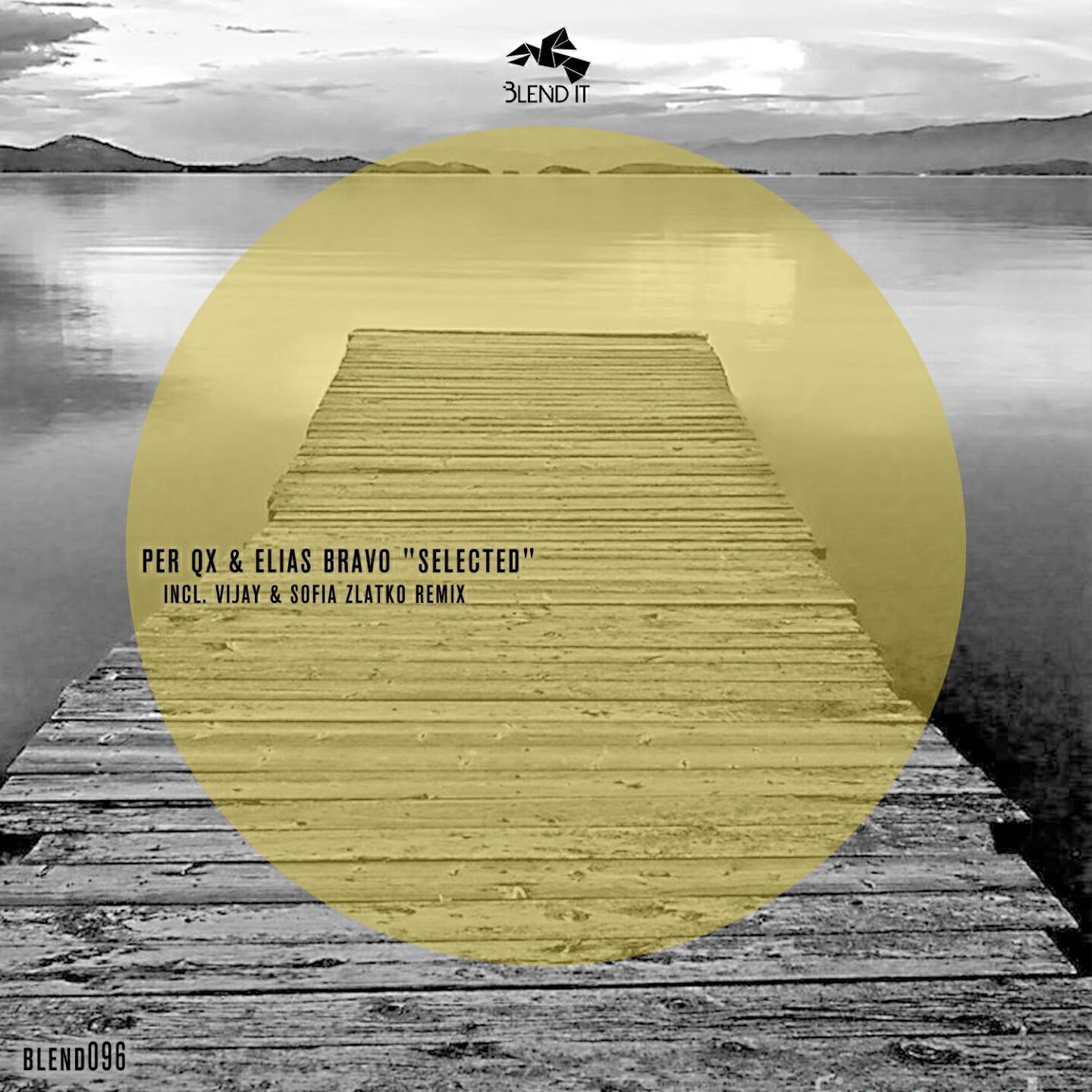Per QX - Selected (Vijay & Sofia Zlatko Remix)