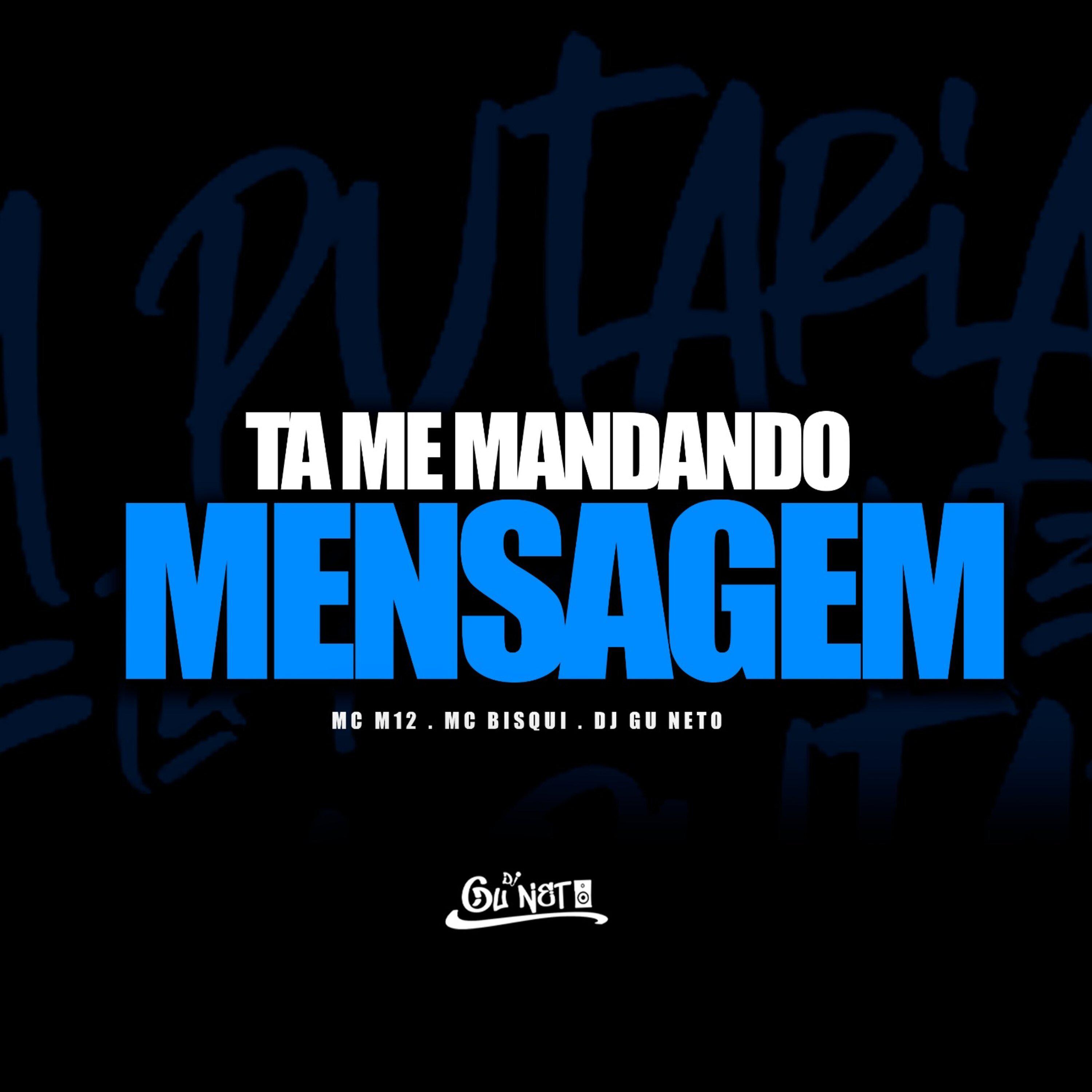 Постер альбома Ta Me Mandando Mensagem