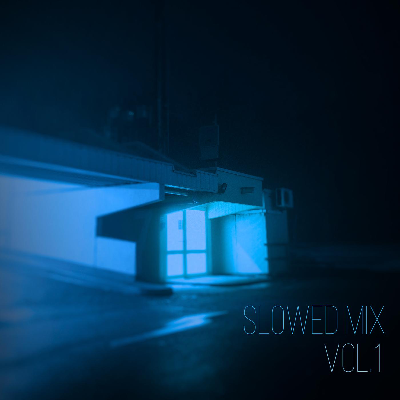 Постер альбома Slowed Mix, Vol. 1