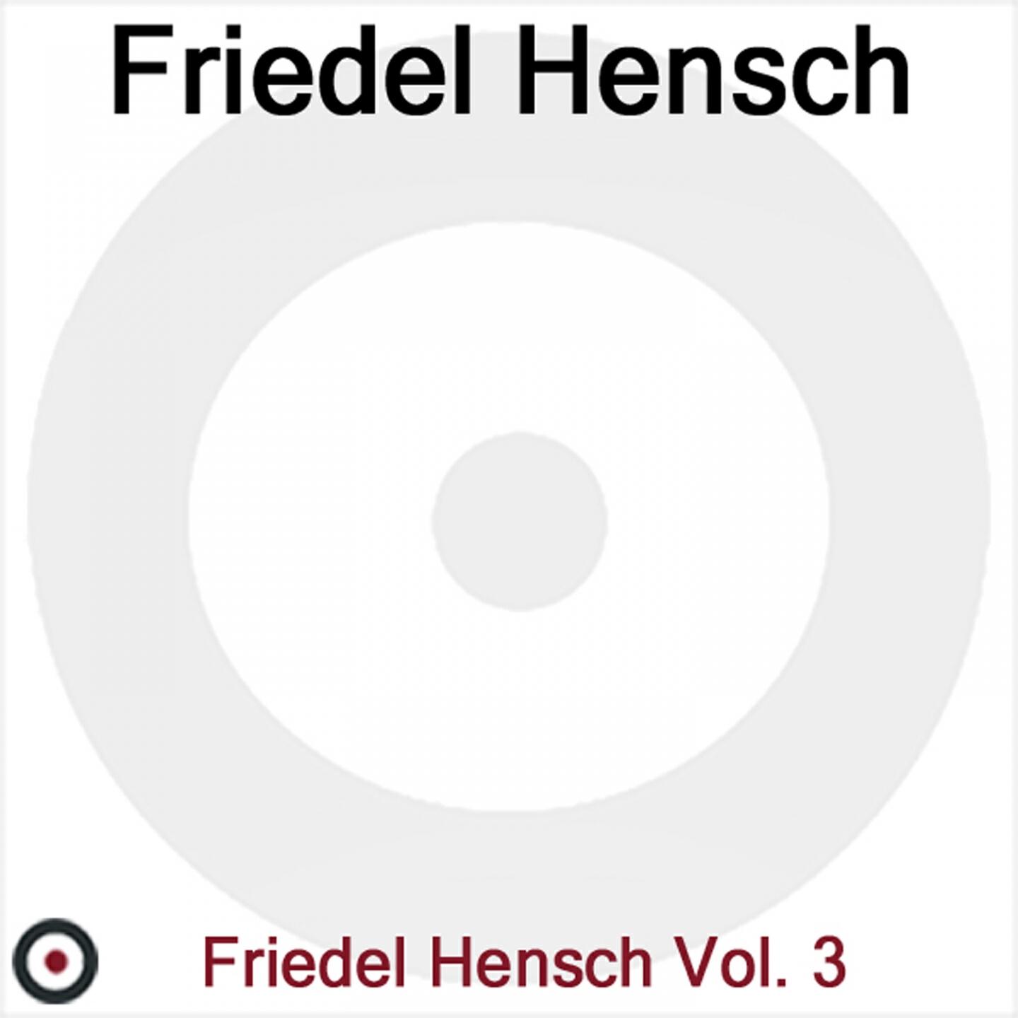 Friedel Hensch - Die Paula Muss Beim Tango Immer Weinen