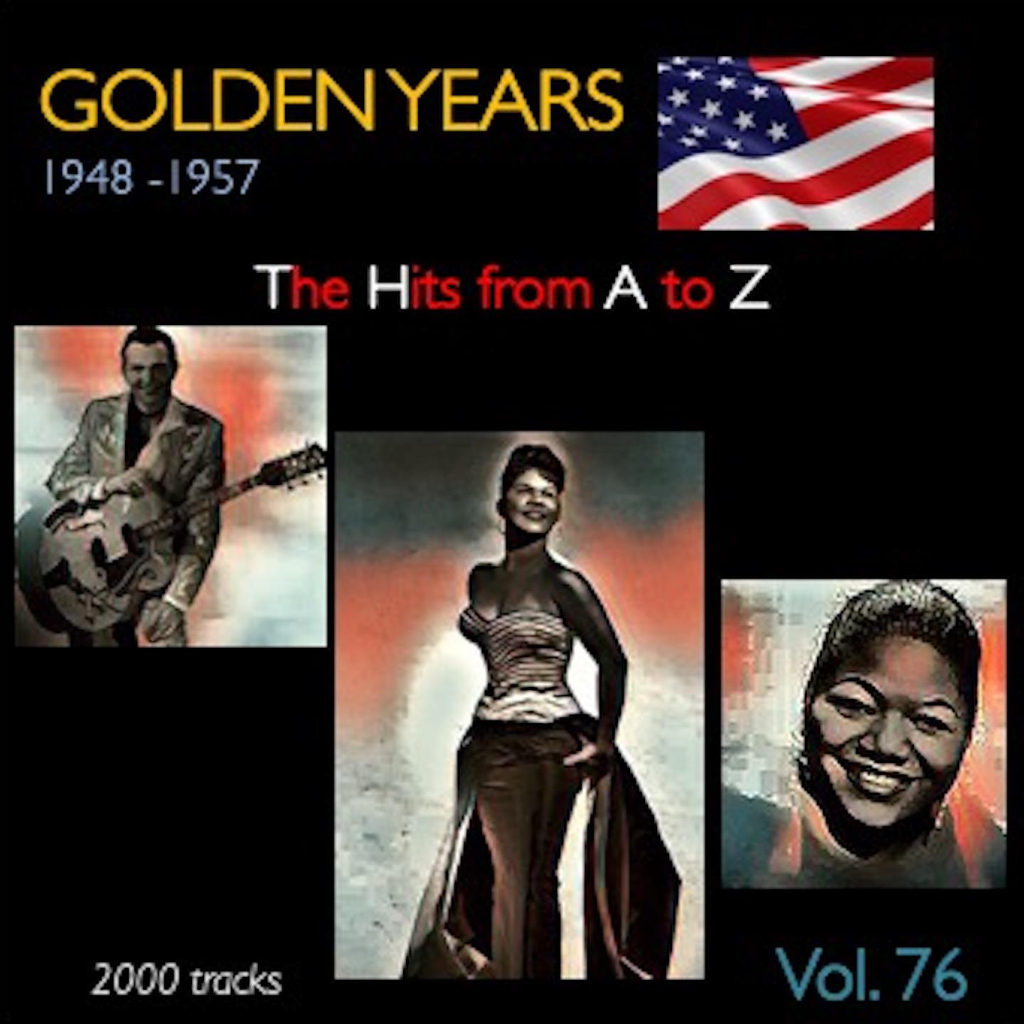 Постер альбома Golden Years 1948-1957 · The Hits from A to Z · , Vol. 76