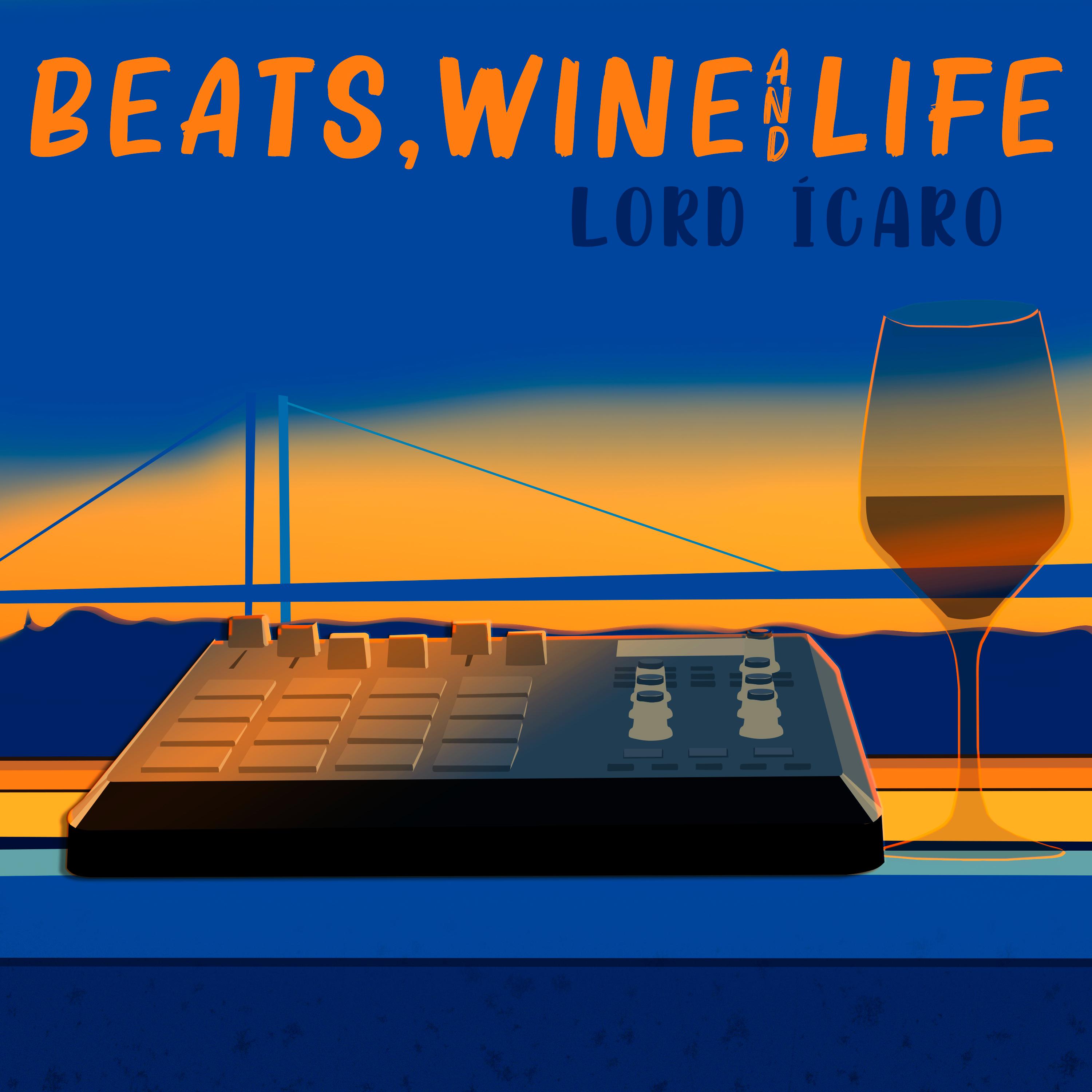 Постер альбома Beats, Wine And Life