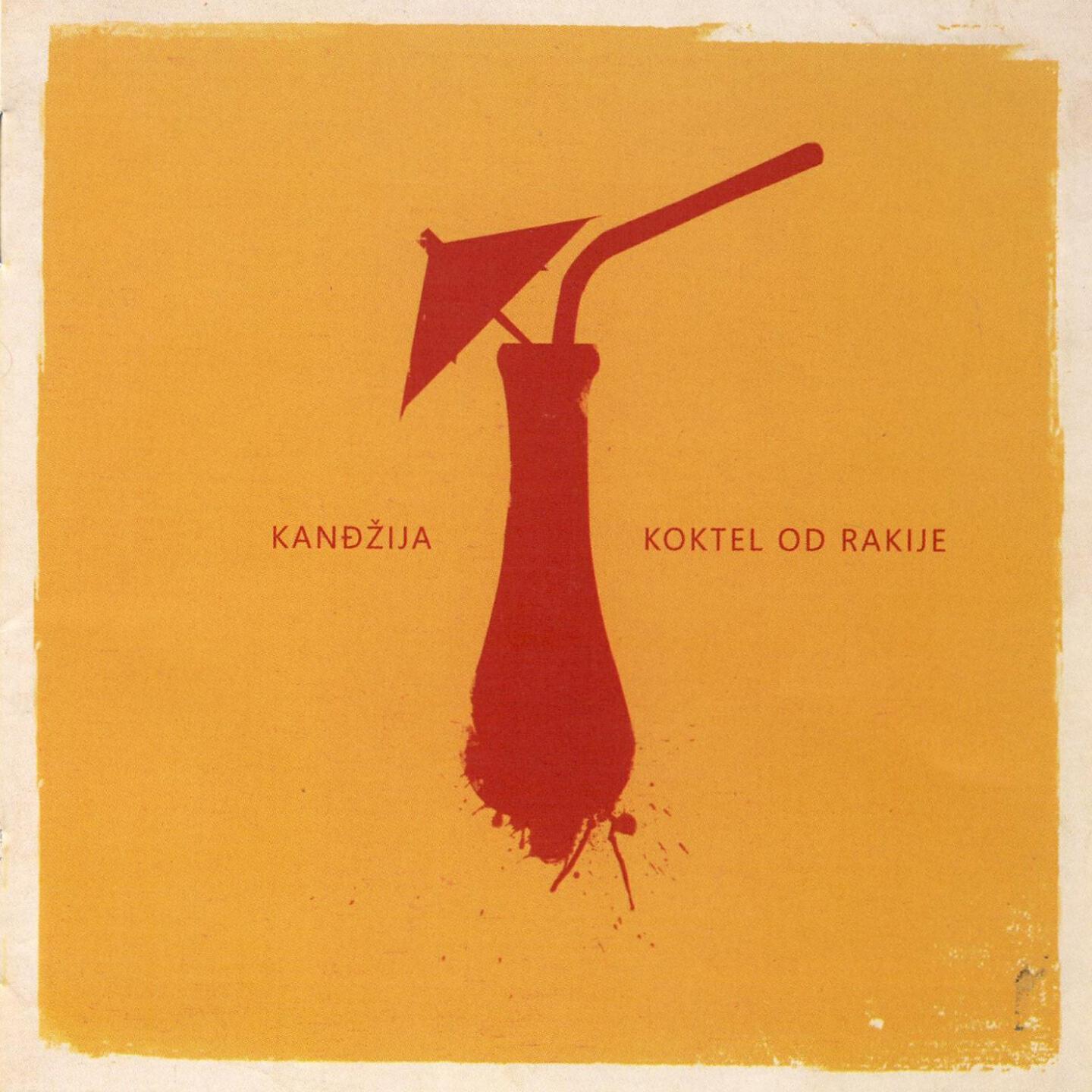 Kandžija - Koktel Od Rakije