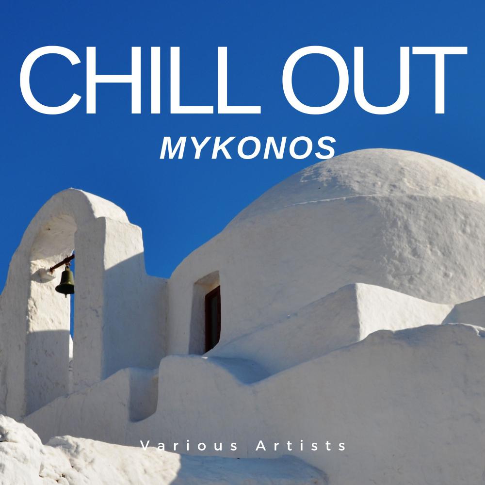 Постер альбома Chill Out Mykonos