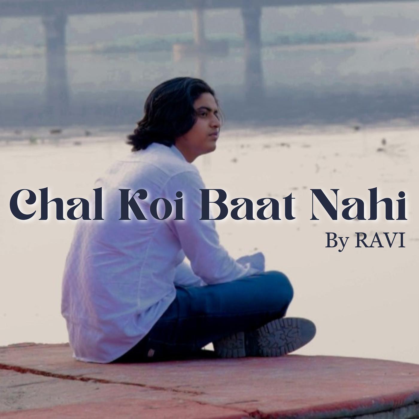 Постер альбома Chal Koi Baat Nahi