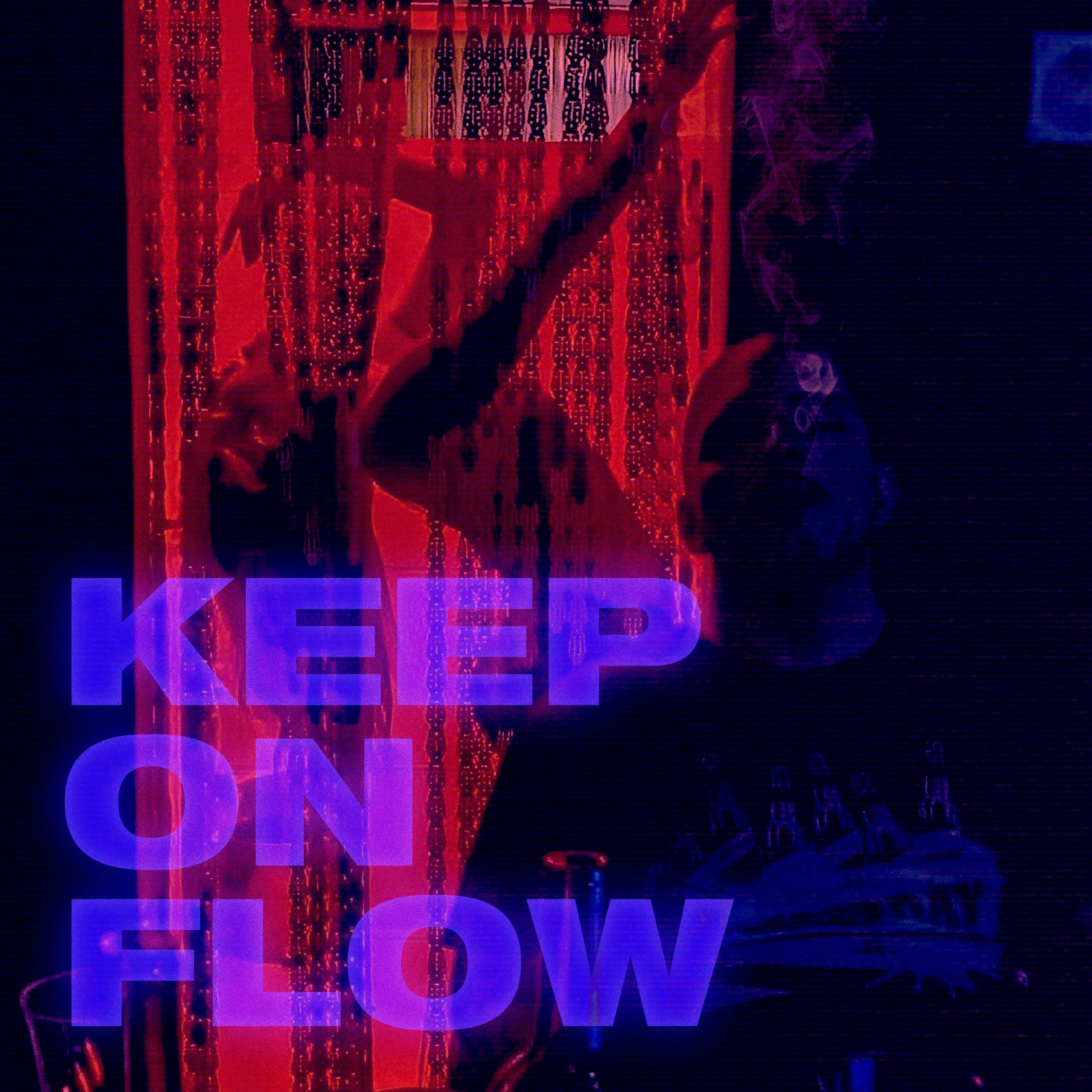 Постер альбома Keep on Flow