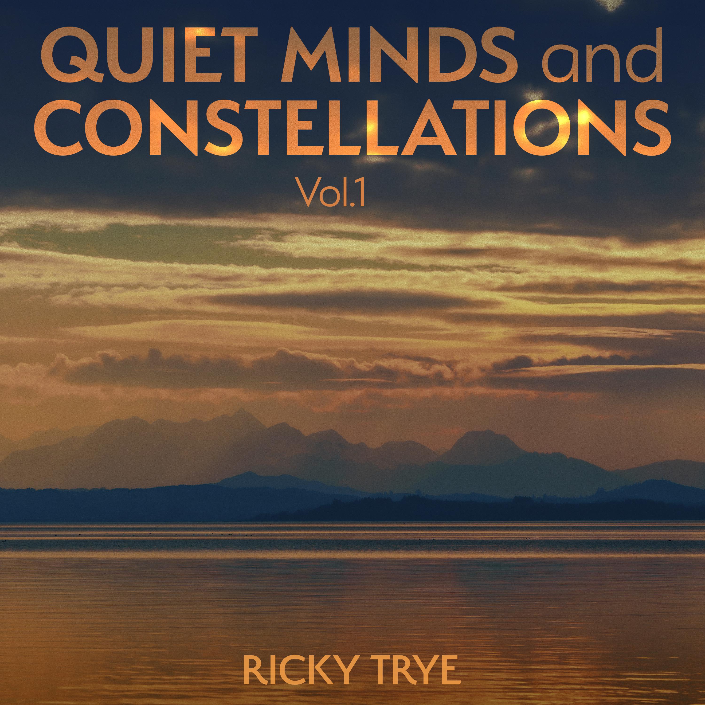 Постер альбома Quiet Minds and Constellations, Vol. 1