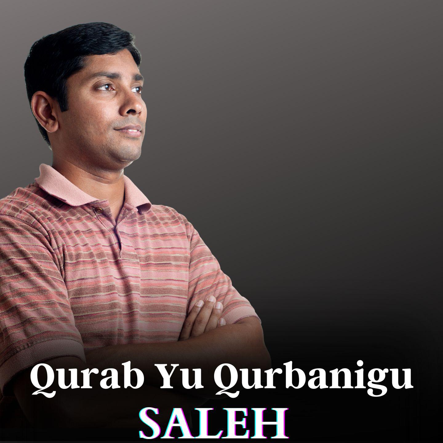 Постер альбома Qurab Yu Qurbanigu