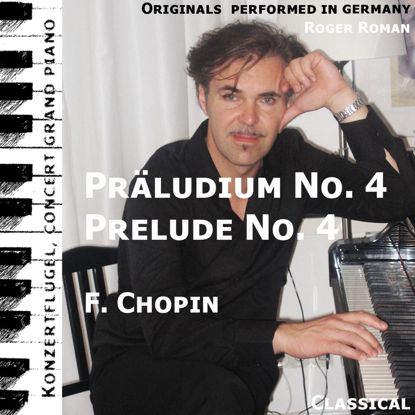 Frederic Chopin - Prelude No. 4 , Präludium No. 4 (feat. Roger Roman)