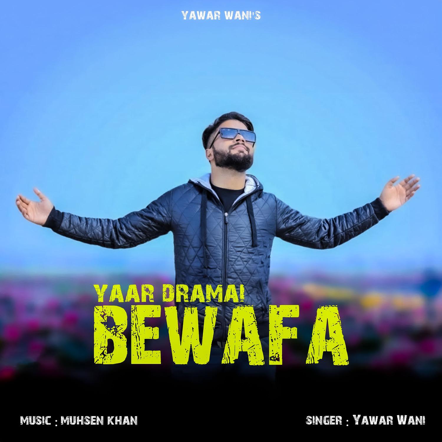Постер альбома Yaar Dramai Bewafa