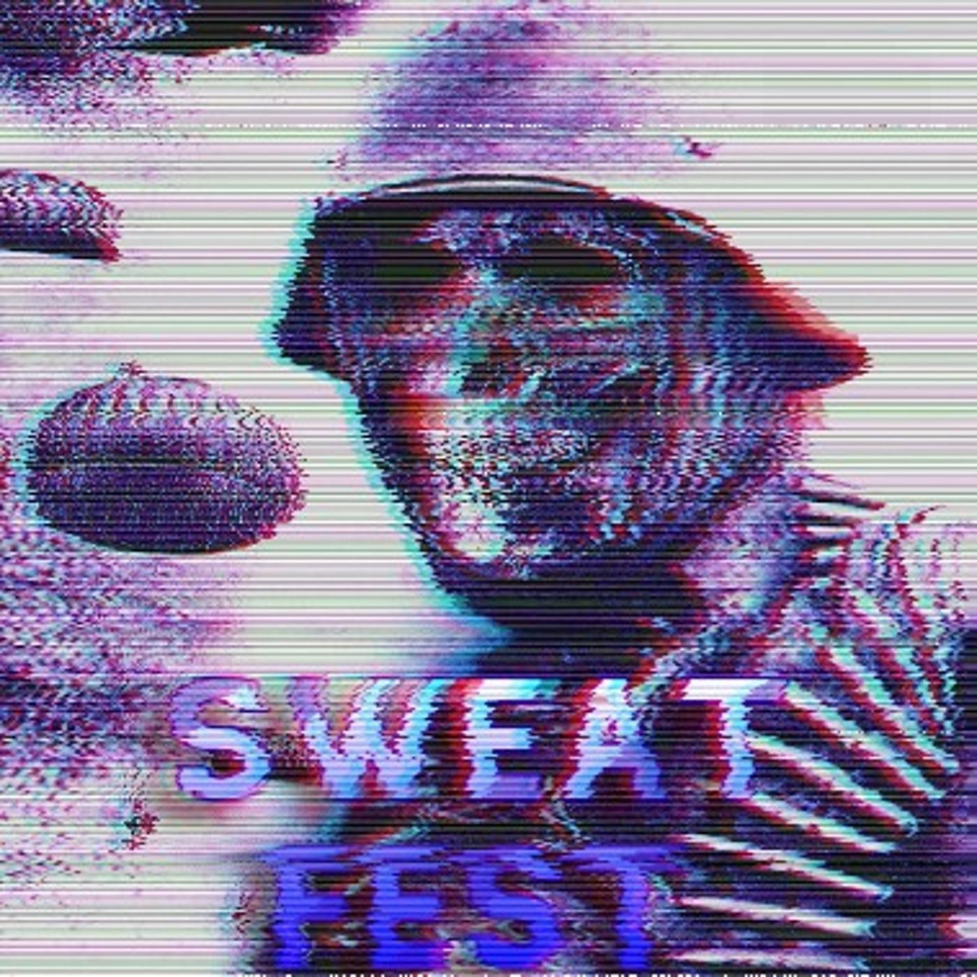 Постер альбома Sweat Fest