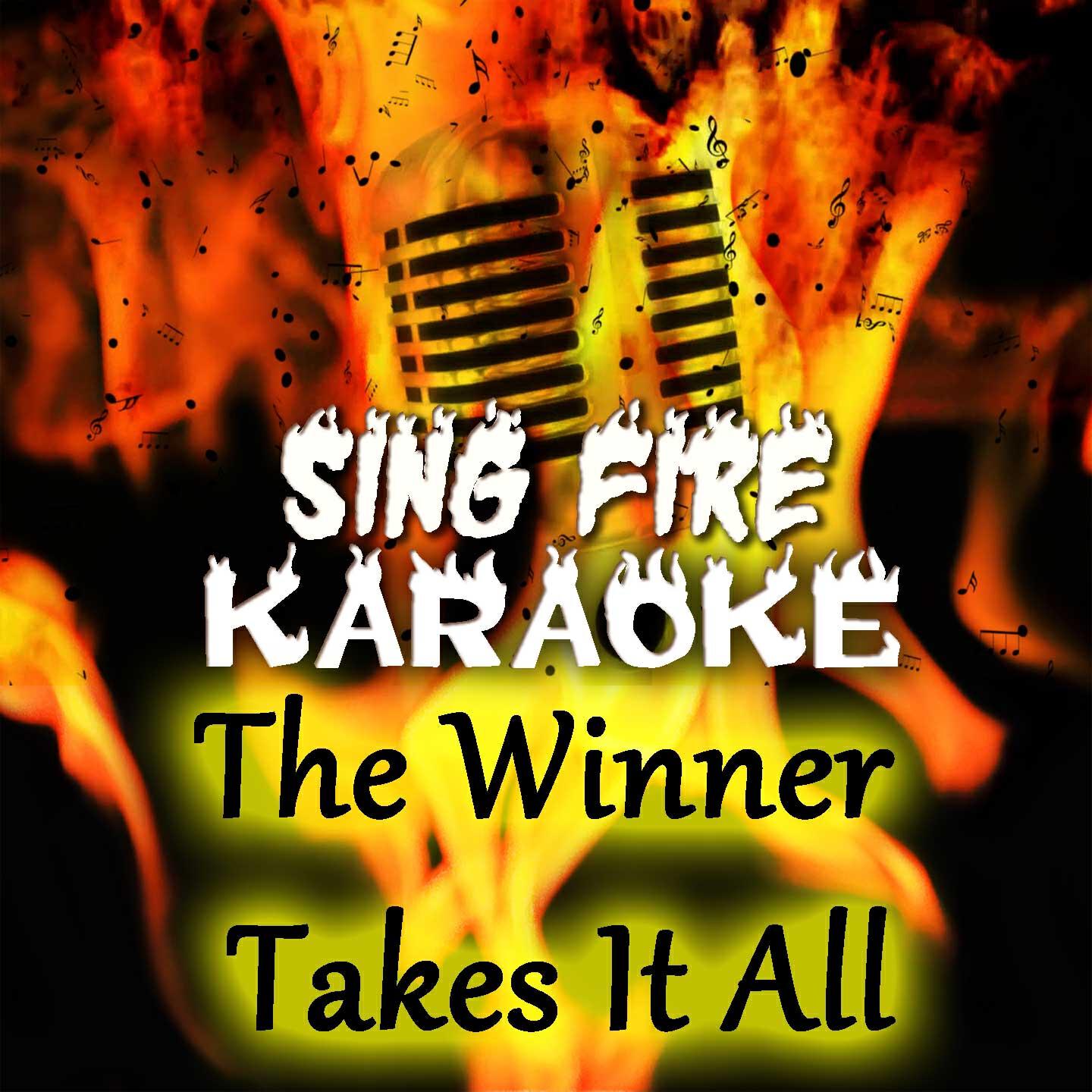 Sing Fire Karaoke - The Winner Takes It All (Karaoke Version) (Originally Performed By Abba)