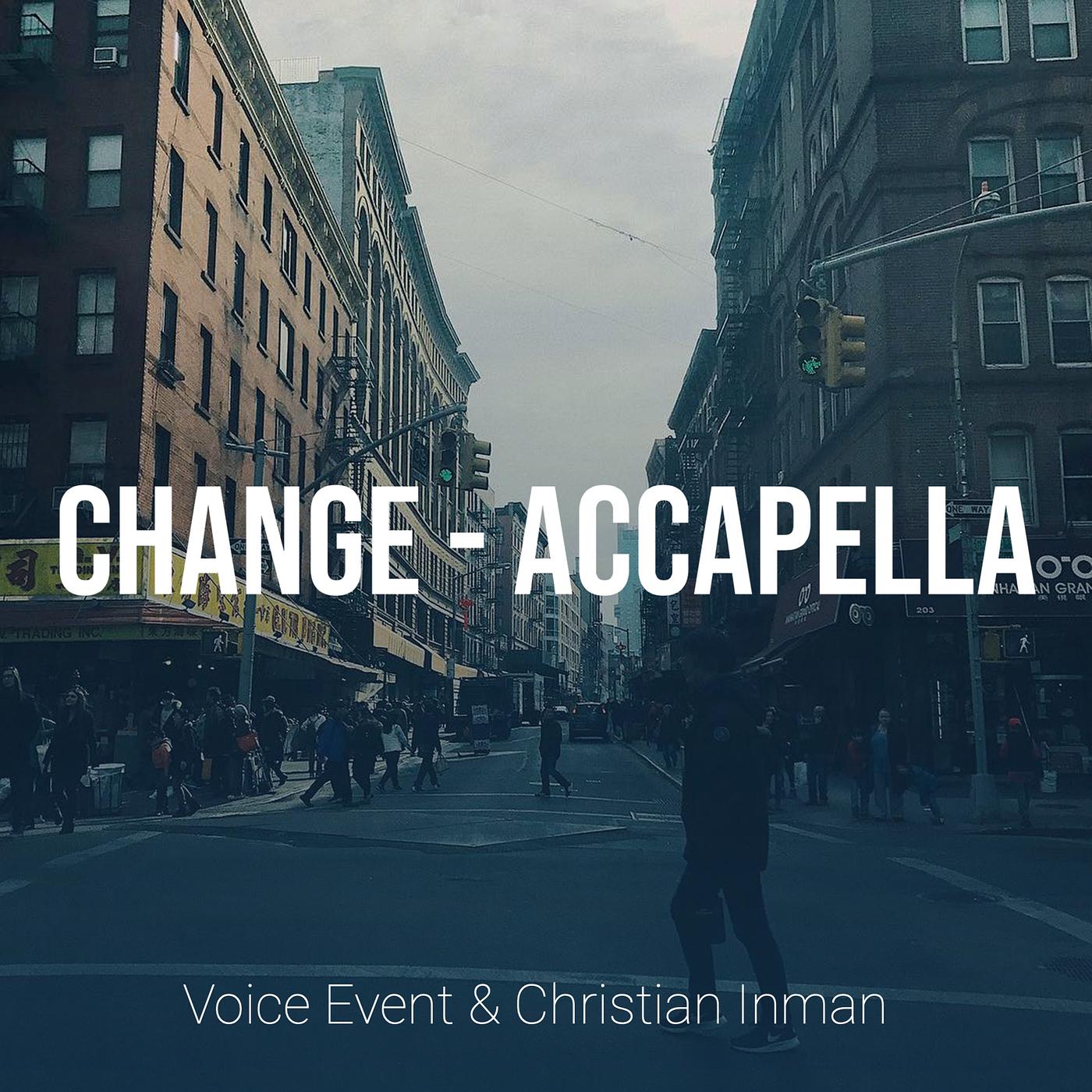 Постер альбома Change - Accapella