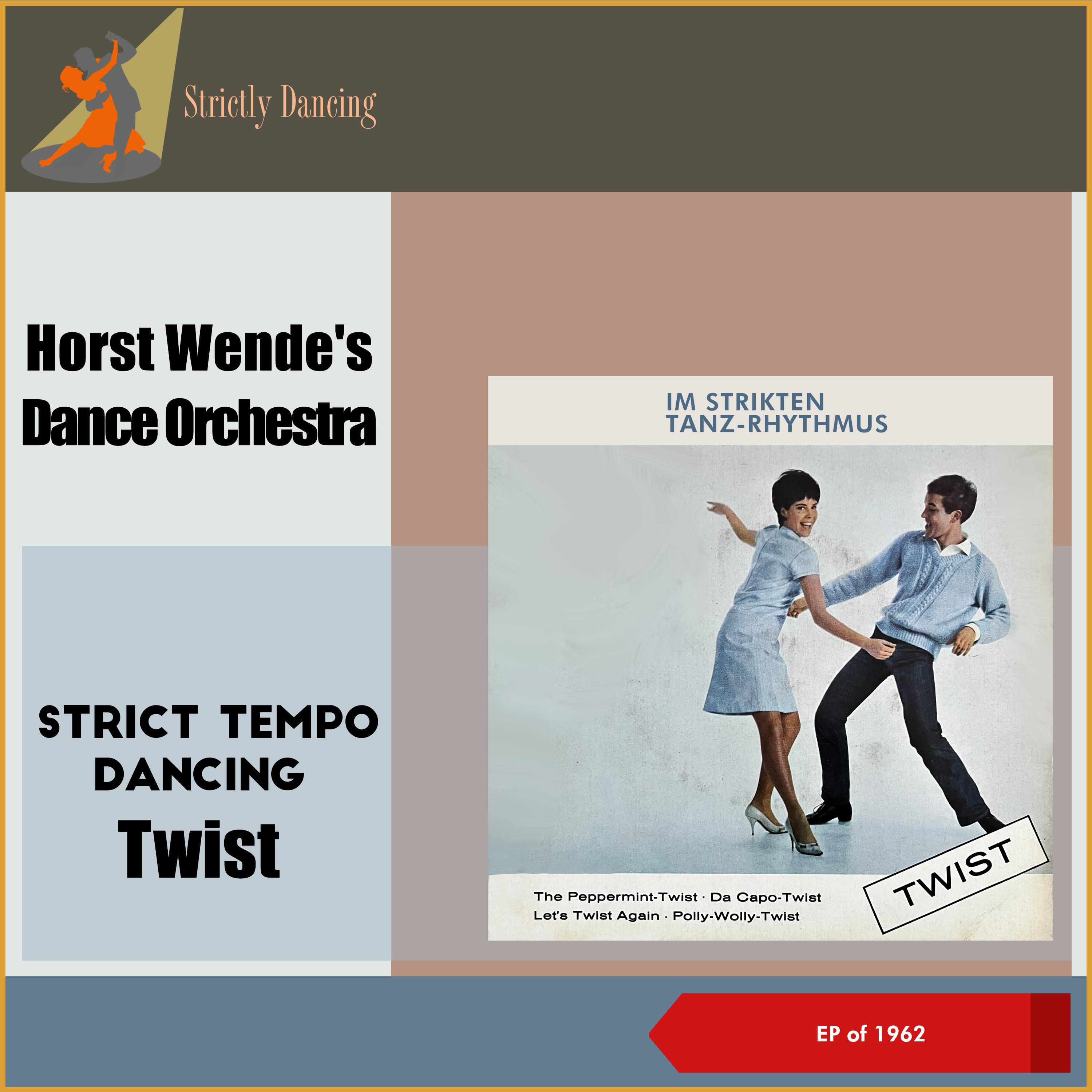 Постер альбома Strict Tempo Dancing: Twist
