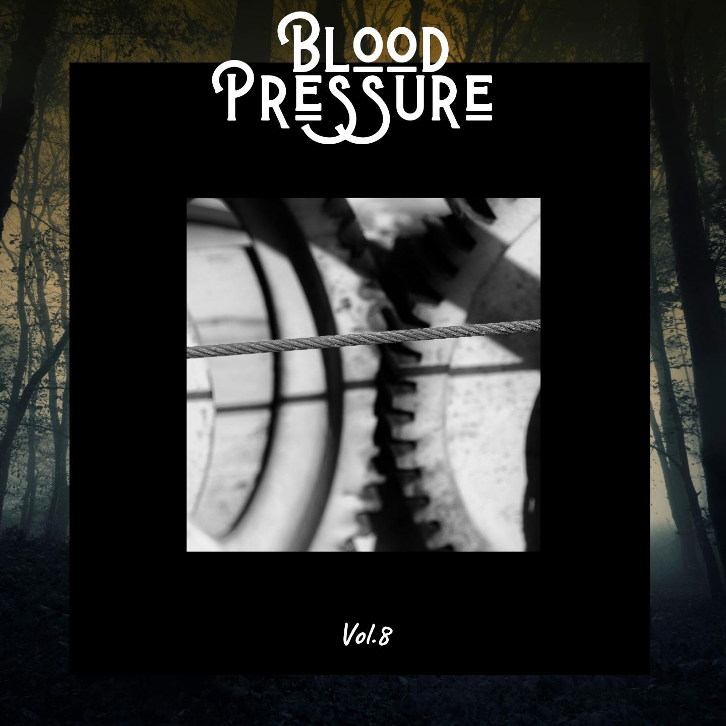 Постер альбома Blood Pressure & , Vol. 8
