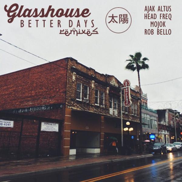 Glasshouse - Better Days (Head Freq Remix)