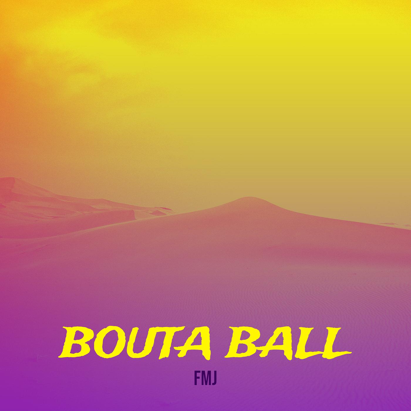 Постер альбома Bouta Ball