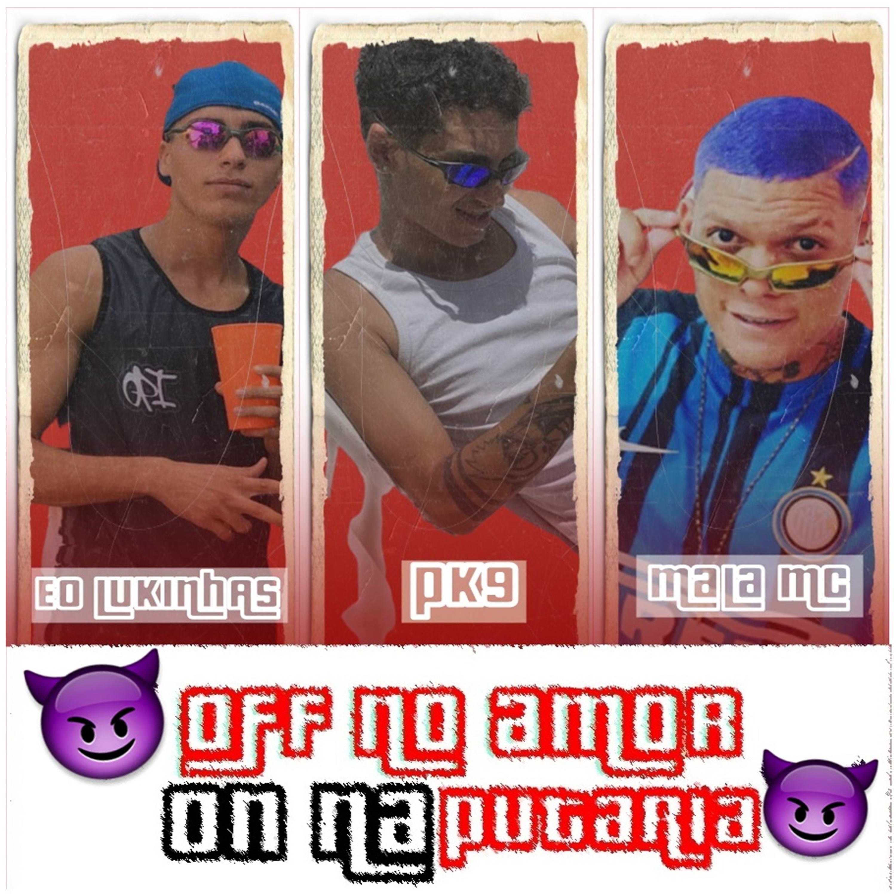 Постер альбома Off no Amor, On na Putaria