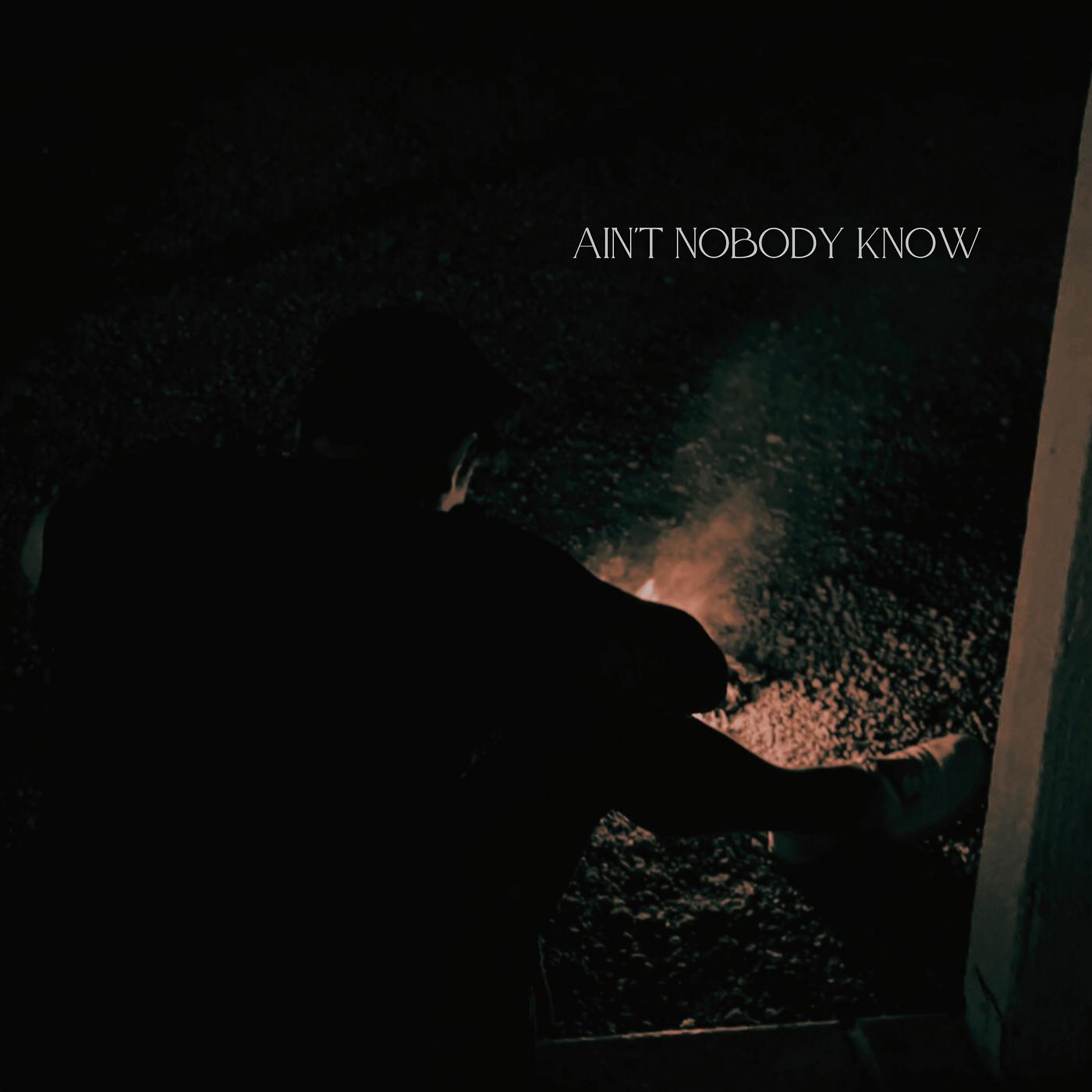 Постер альбома Ain't Nobody Know