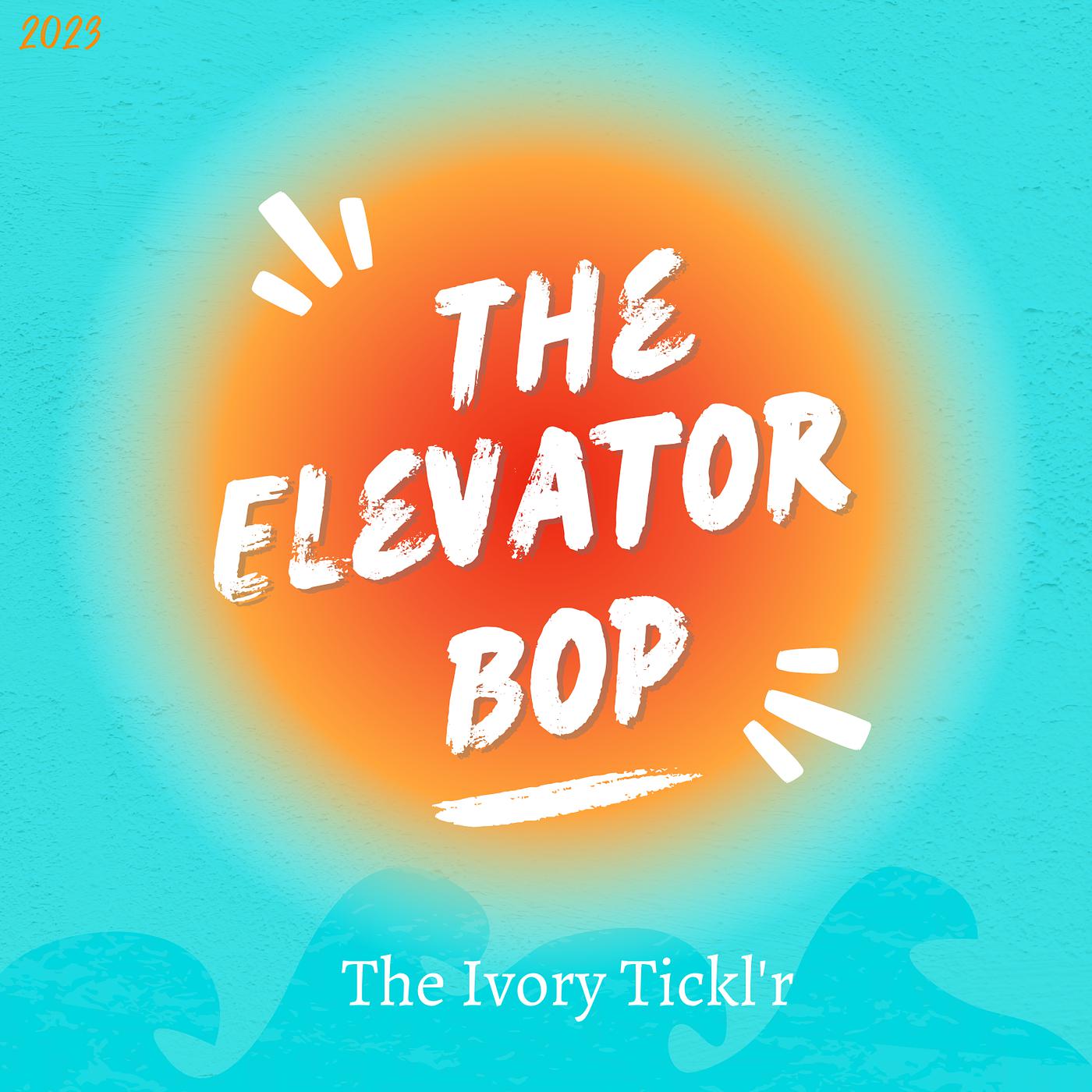 Постер альбома The Elevator Bop