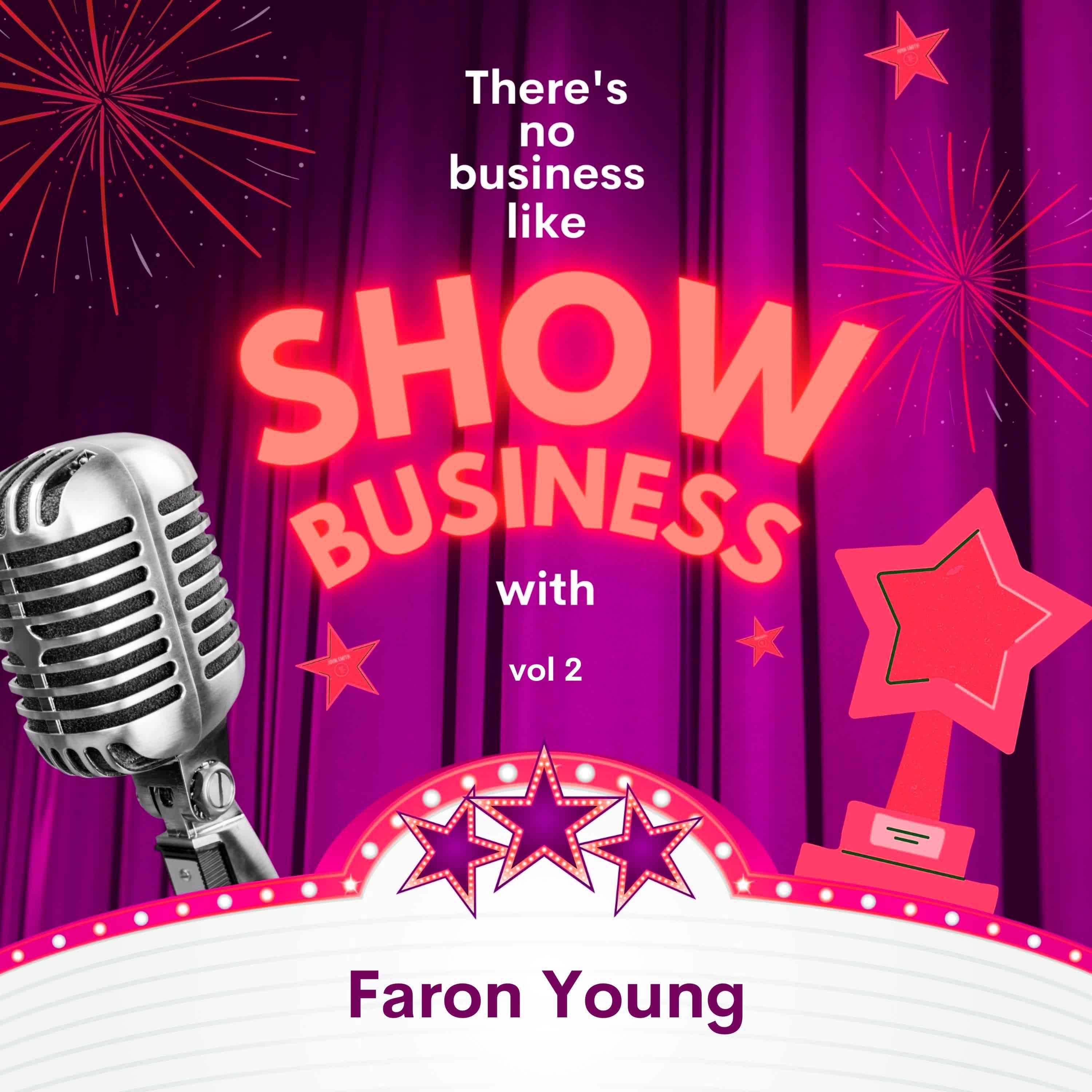 Постер альбома There's No Business Like Show Business with Faron Young, Vol. 2