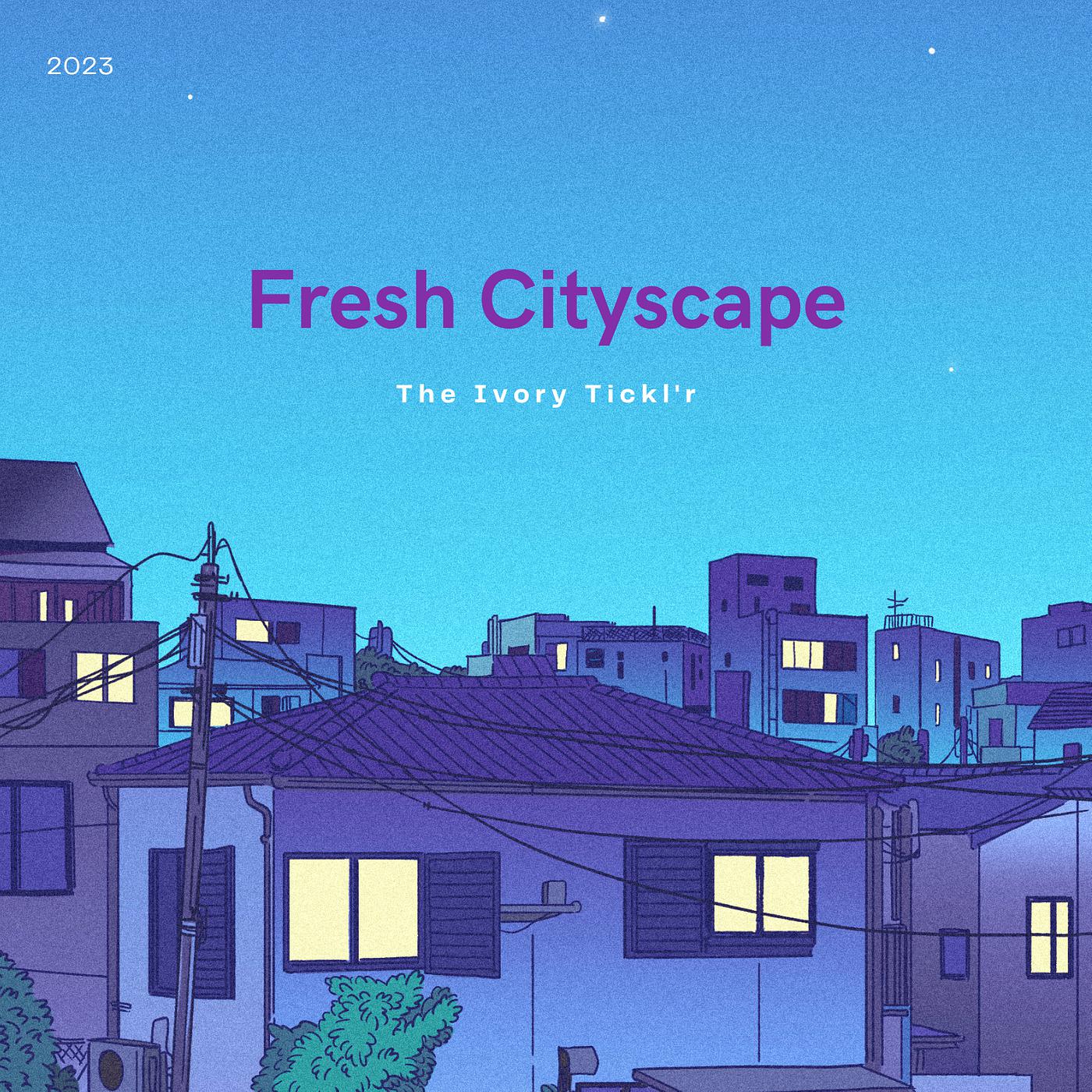 Постер альбома Fresh Cityscape