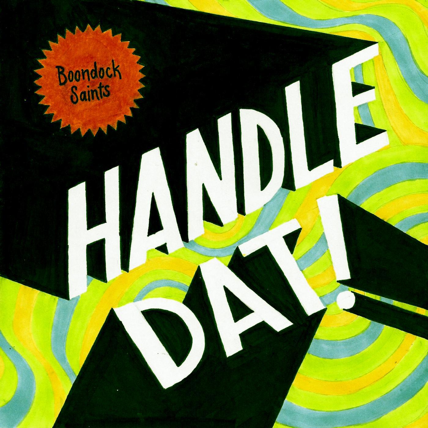 Постер альбома Handle Dat (feat. John Blunt & Brookfield Duece)