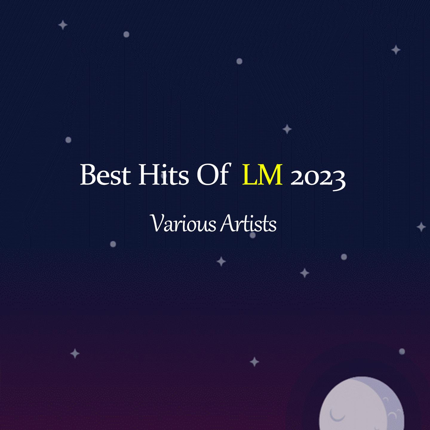 Постер альбома Best Hits Of LM 2023