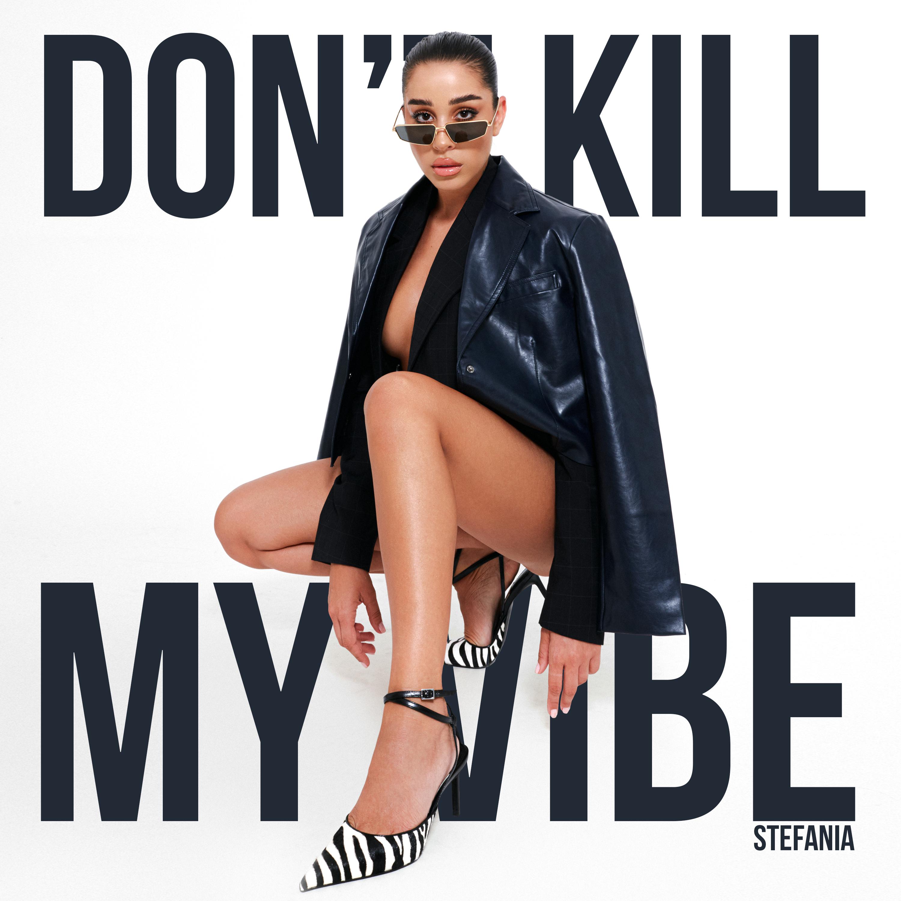 Постер альбома Don't kill my vibe
