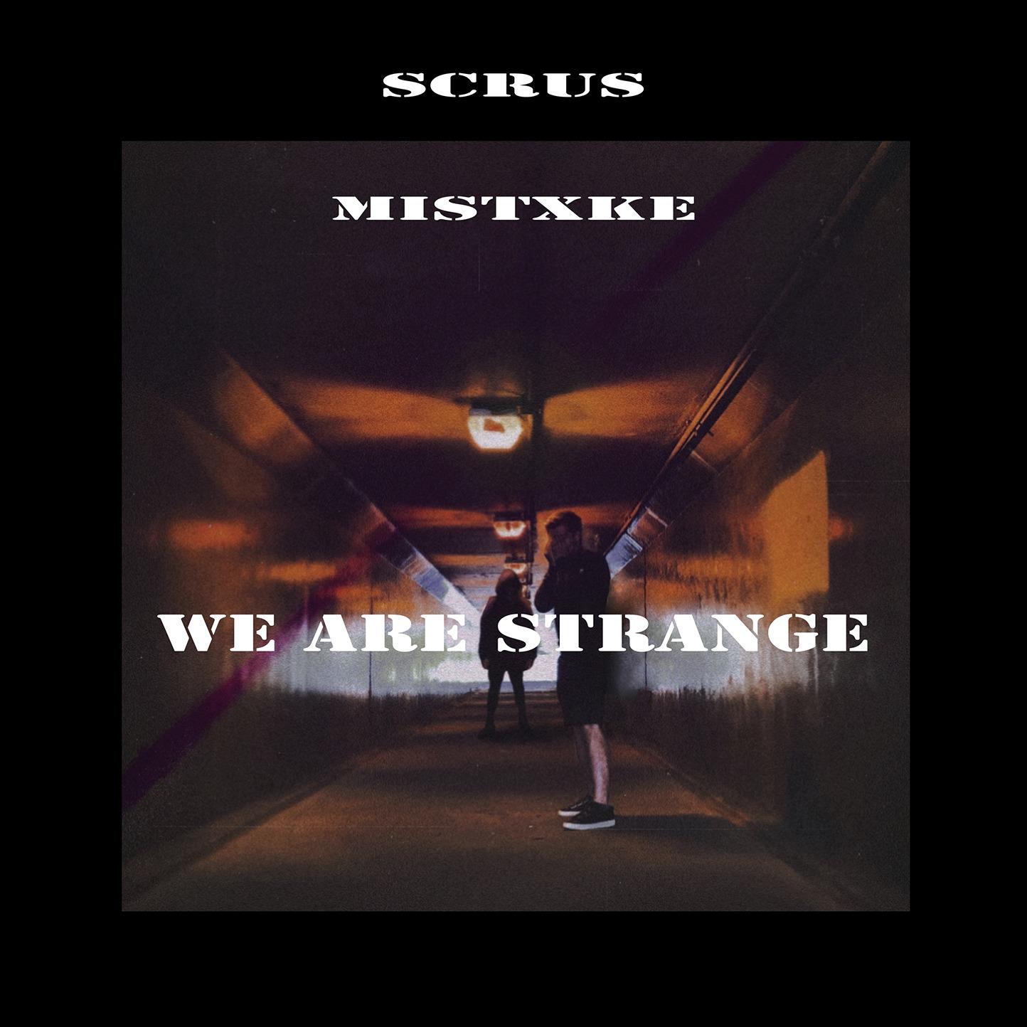 Постер альбома We Are Strange