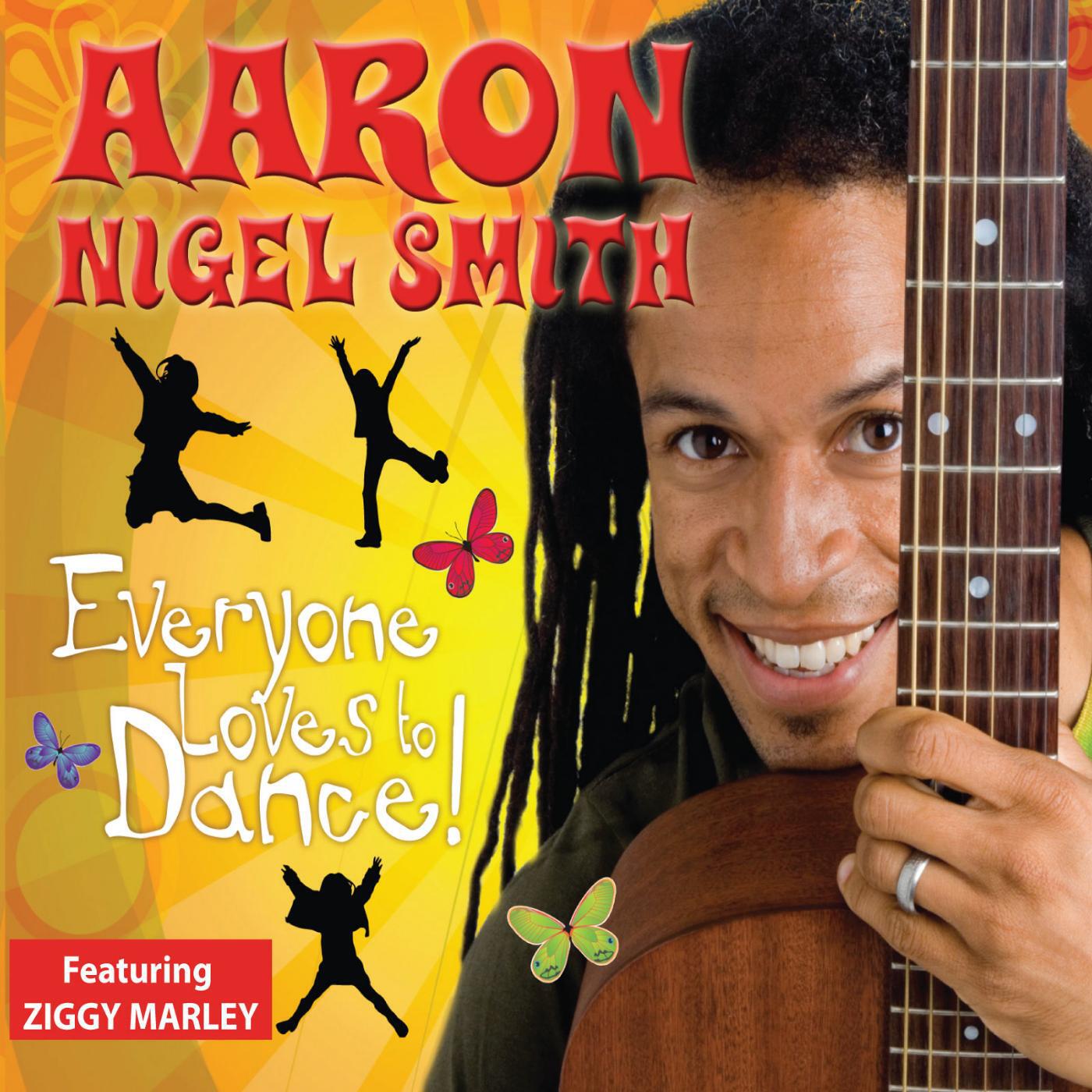 Aaron Nigel Smith - Everyone Loves to Dance (feat. Ziggy Marley)
