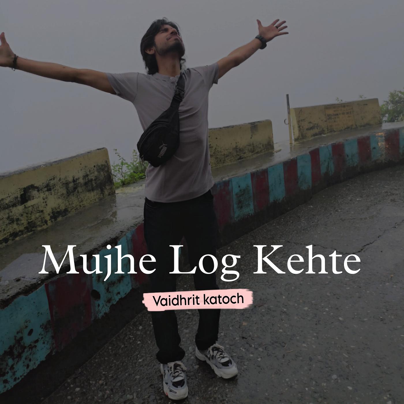 Постер альбома Mujhe Log Kehte