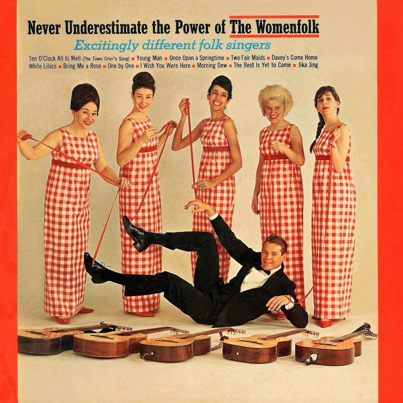 Постер альбома The Womenfolk Vol. 3: (1964) Never Underestimate the Power of the Womenfolk