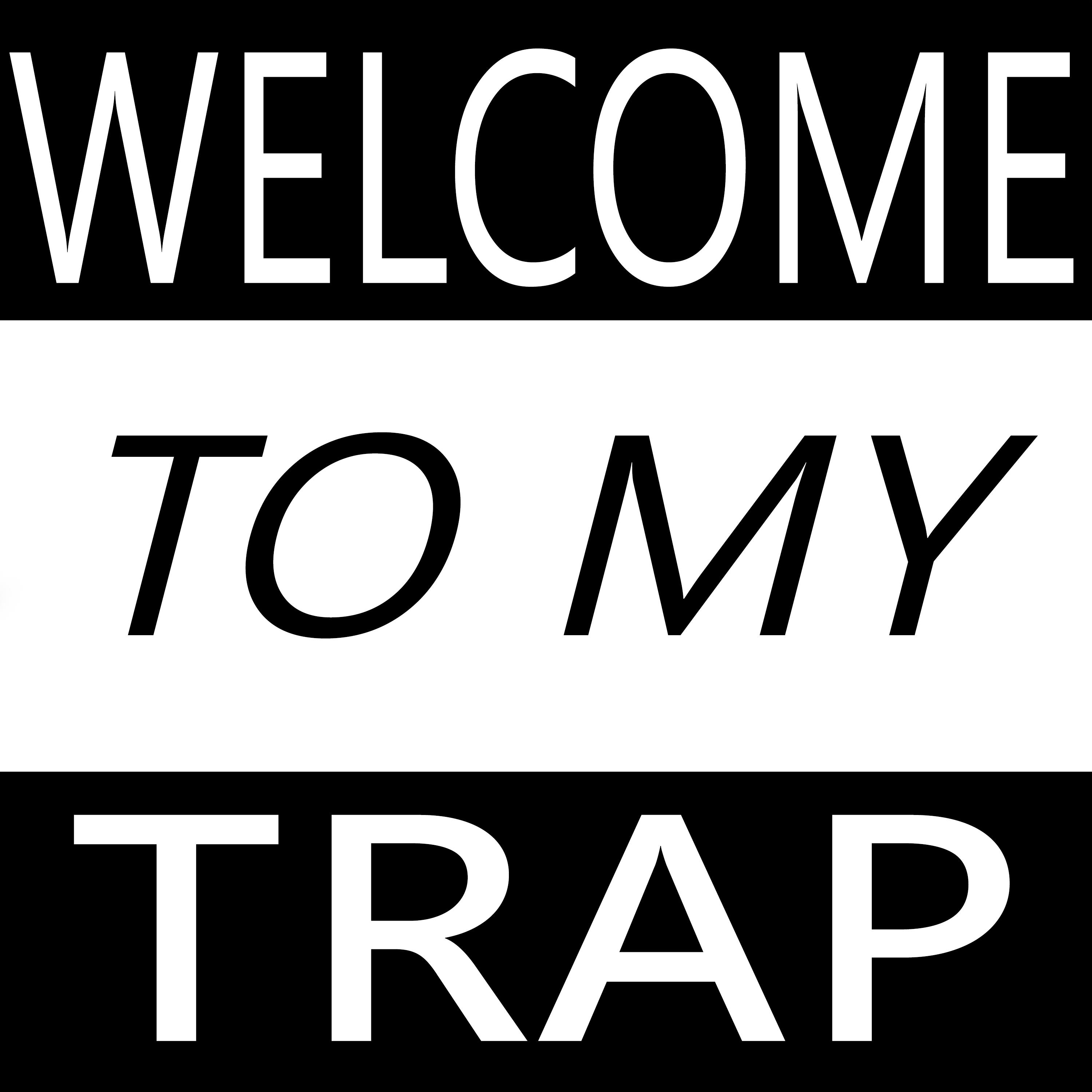 Постер альбома Welcome to My Trap