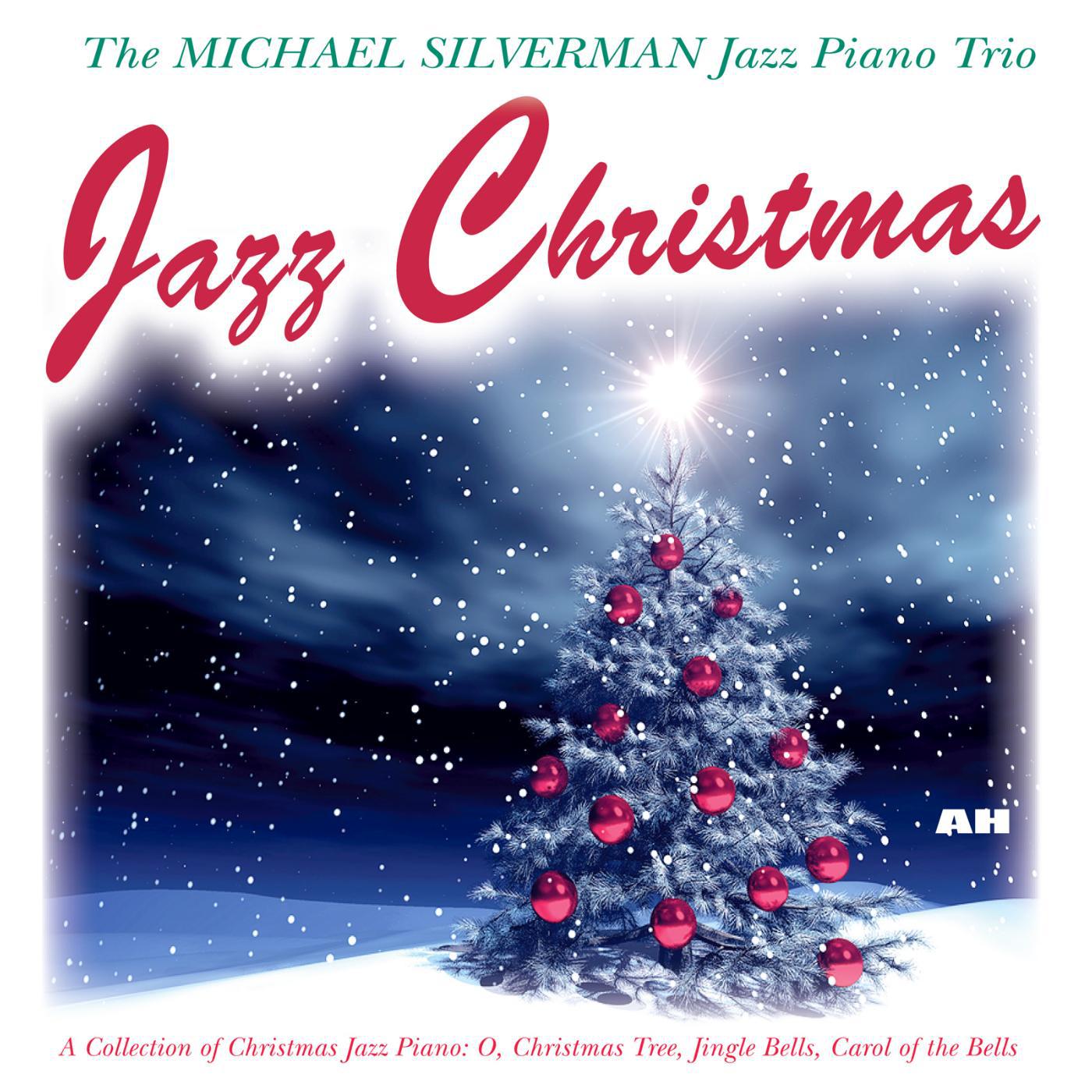 Постер альбома Jazz Christmas: Collection of Christmas Jazz Piano - O, Christmas Tree, Jingle Bells, Carol of the Bells