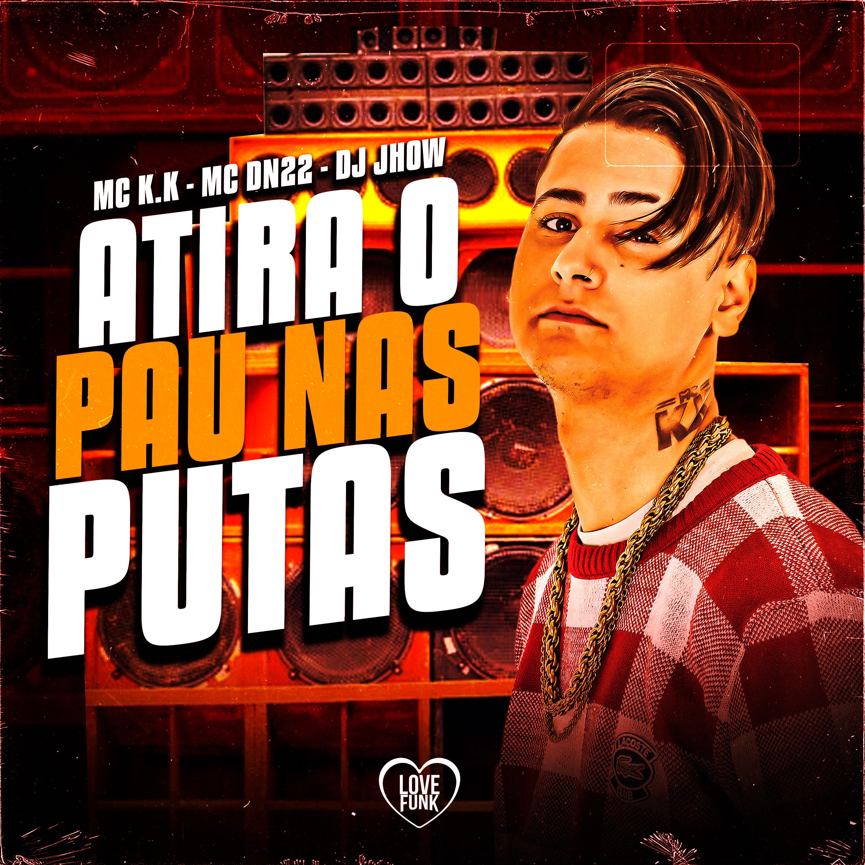 Постер альбома Atira o Pau nas Putas