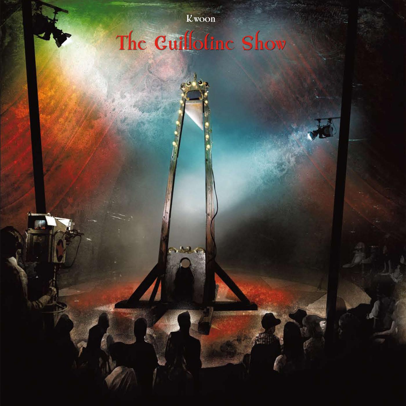 Постер альбома The Guillotine Show