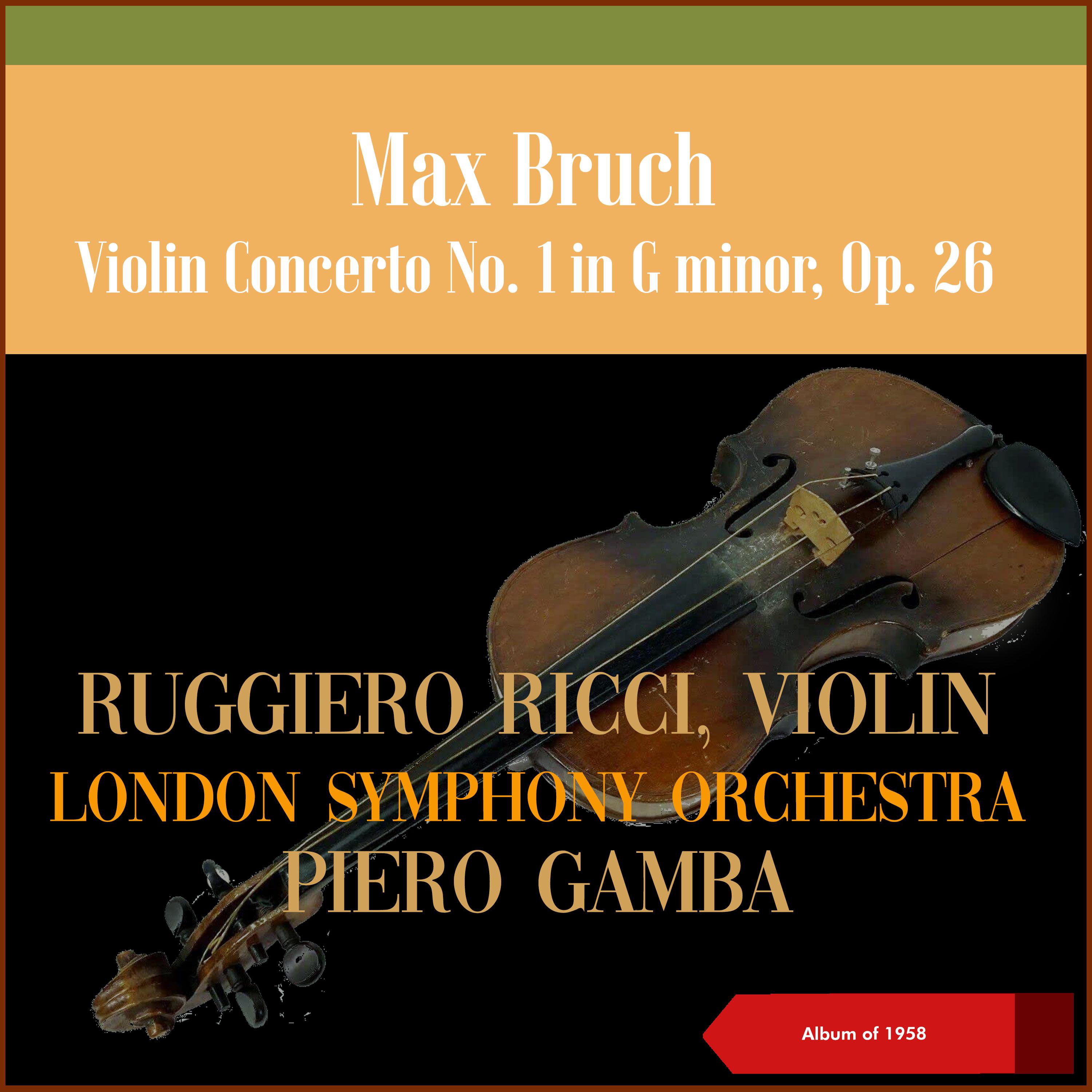 Постер альбома Max Bruch: Violin Concerto No. 1 in g minor, Op. 26