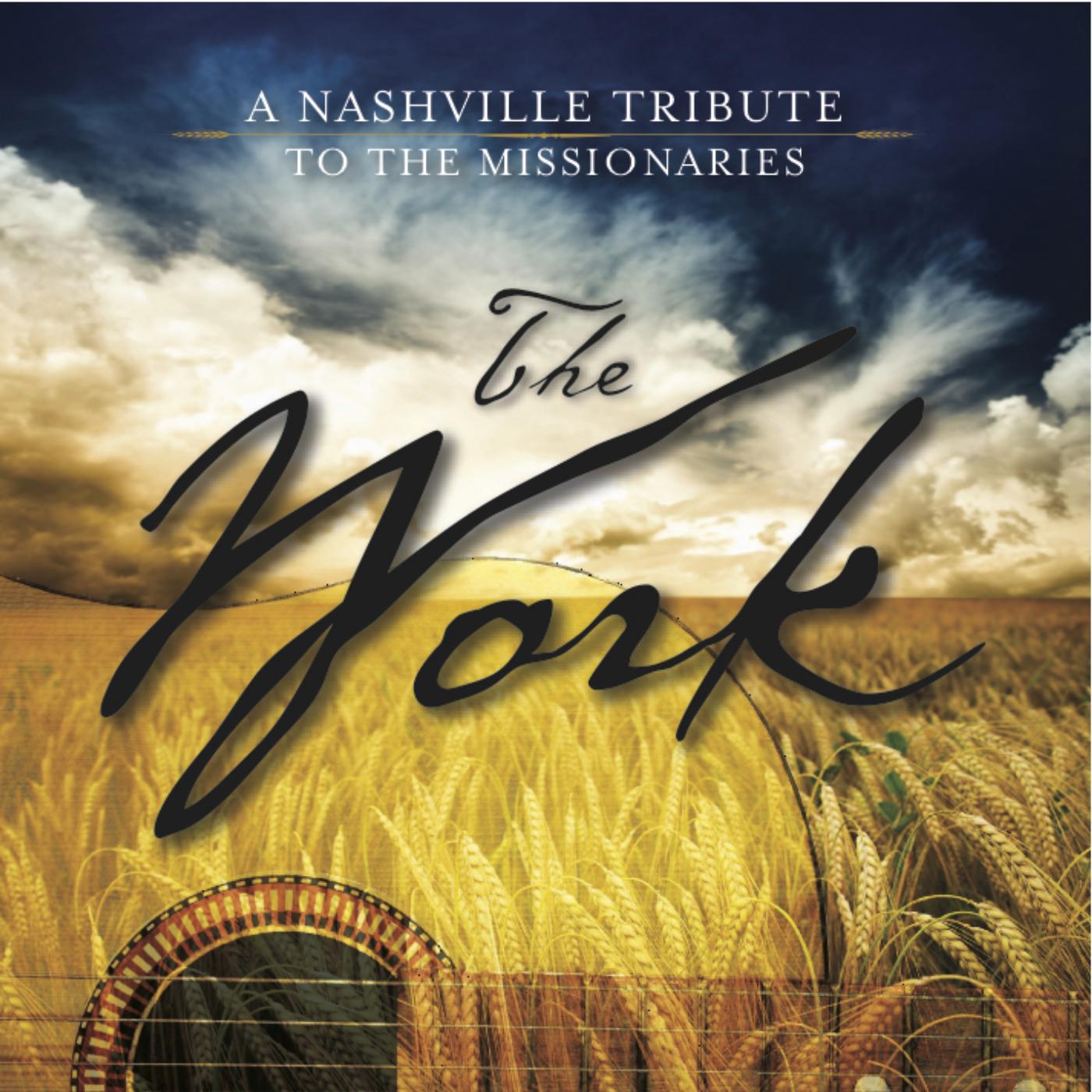 Постер альбома The Work: A Nashville Tribute to the Missionaries