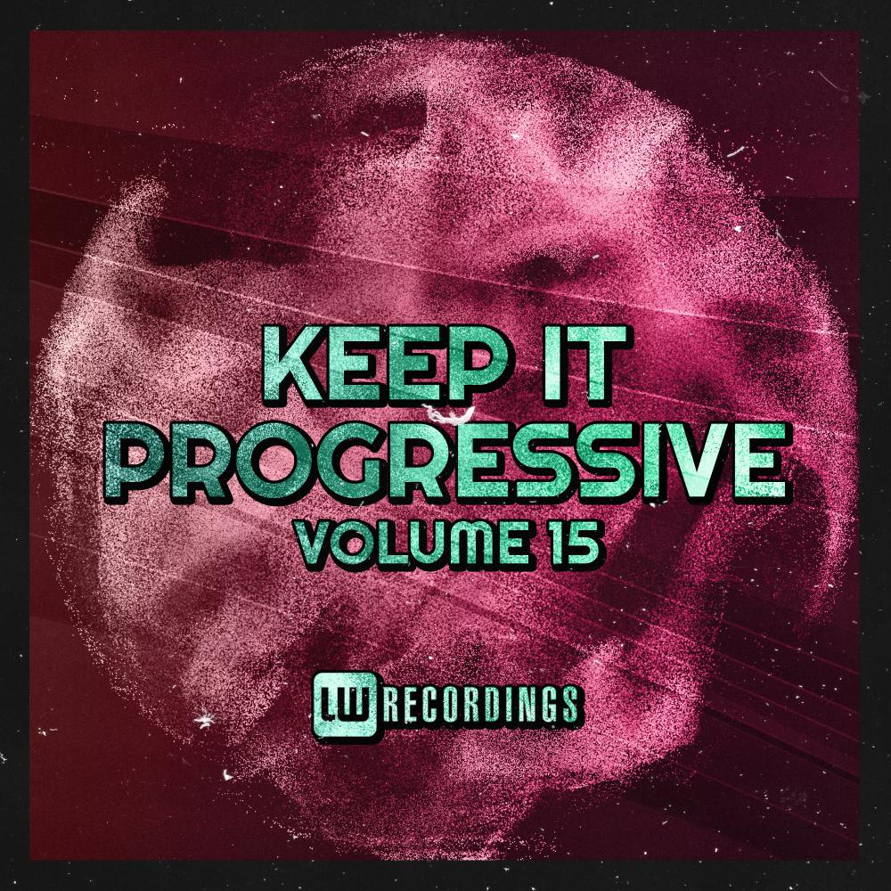 Постер альбома Keep It Progressive, Vol. 15