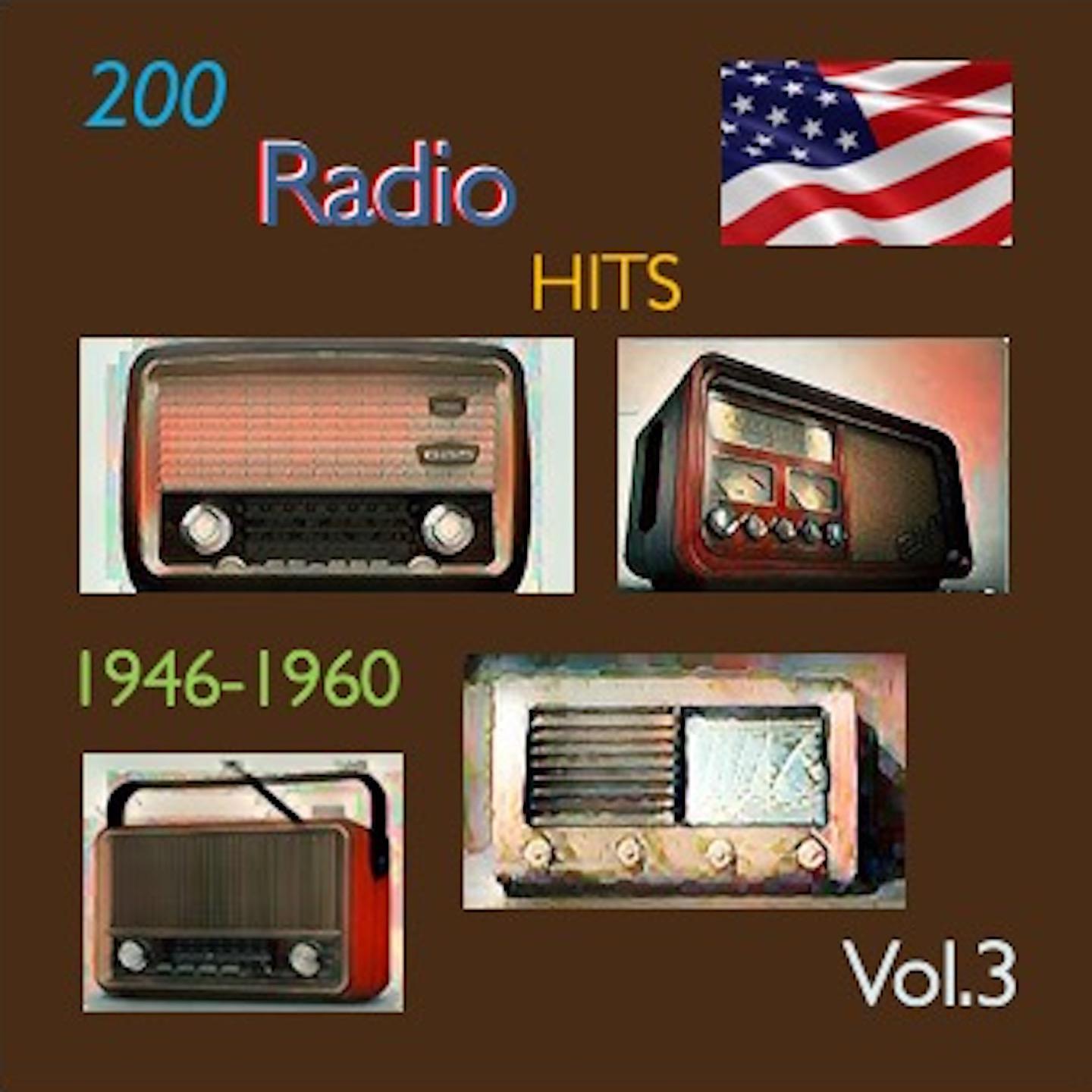 Постер альбома 200 Radio Hits 1946-1960, Vol. 3
