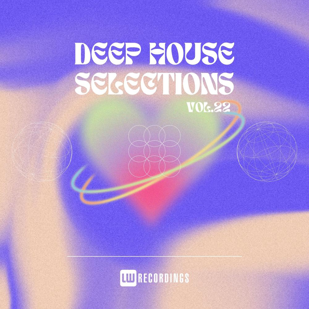 Постер альбома Deep House Selections, Vol. 22