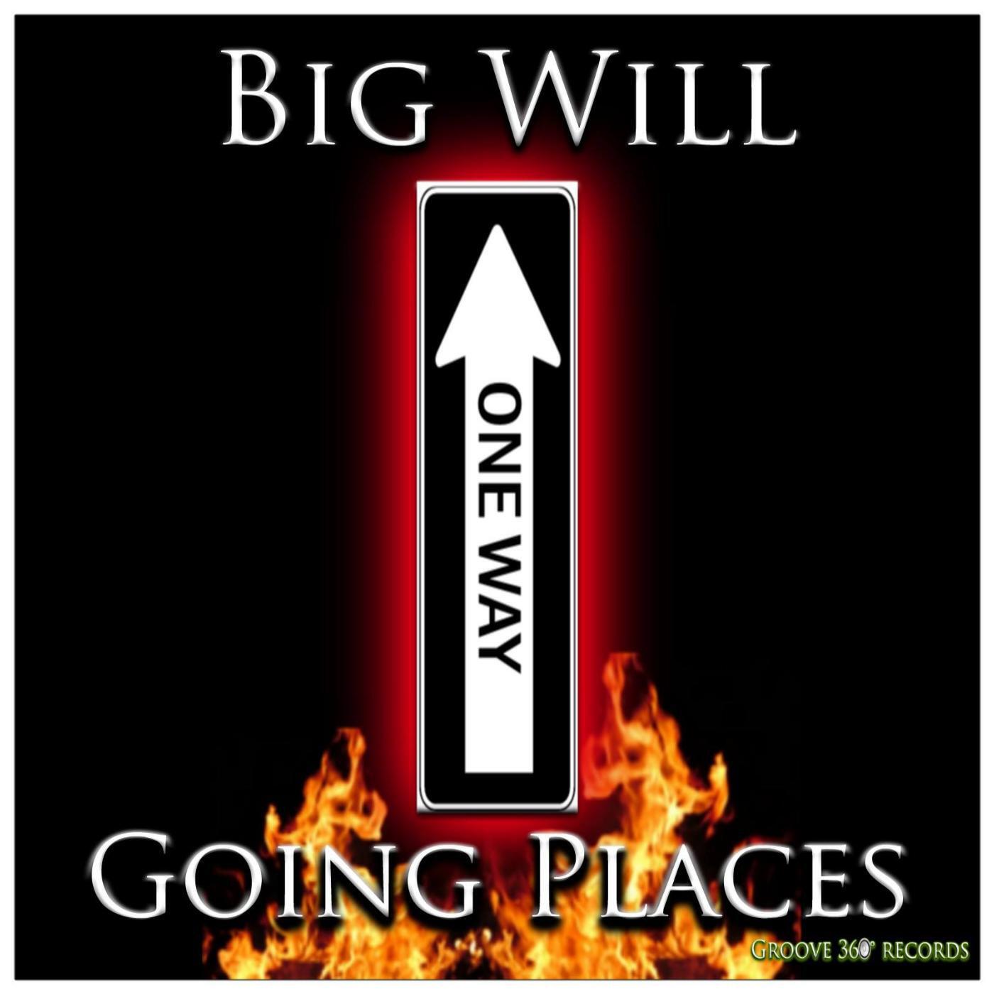 Big Will - Going Places