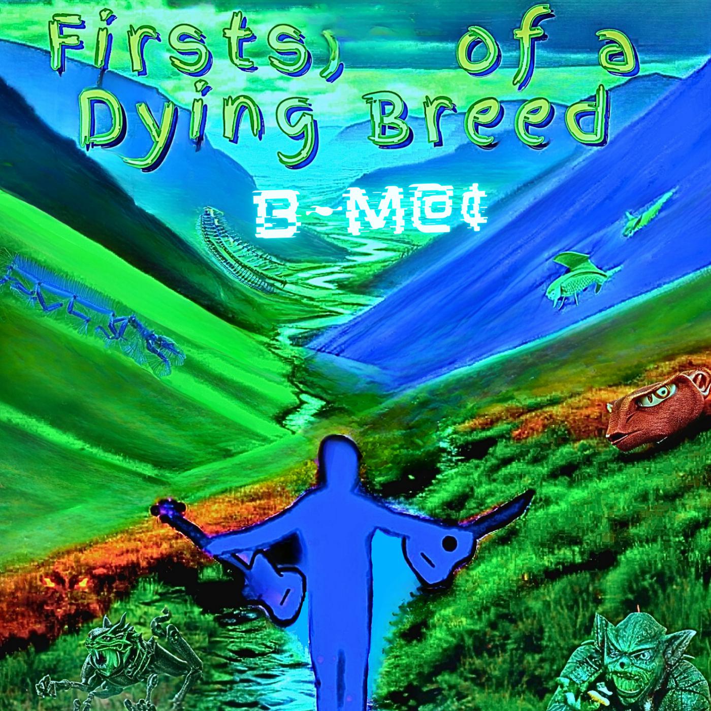 Постер альбома Firsts, of a Dying Breed