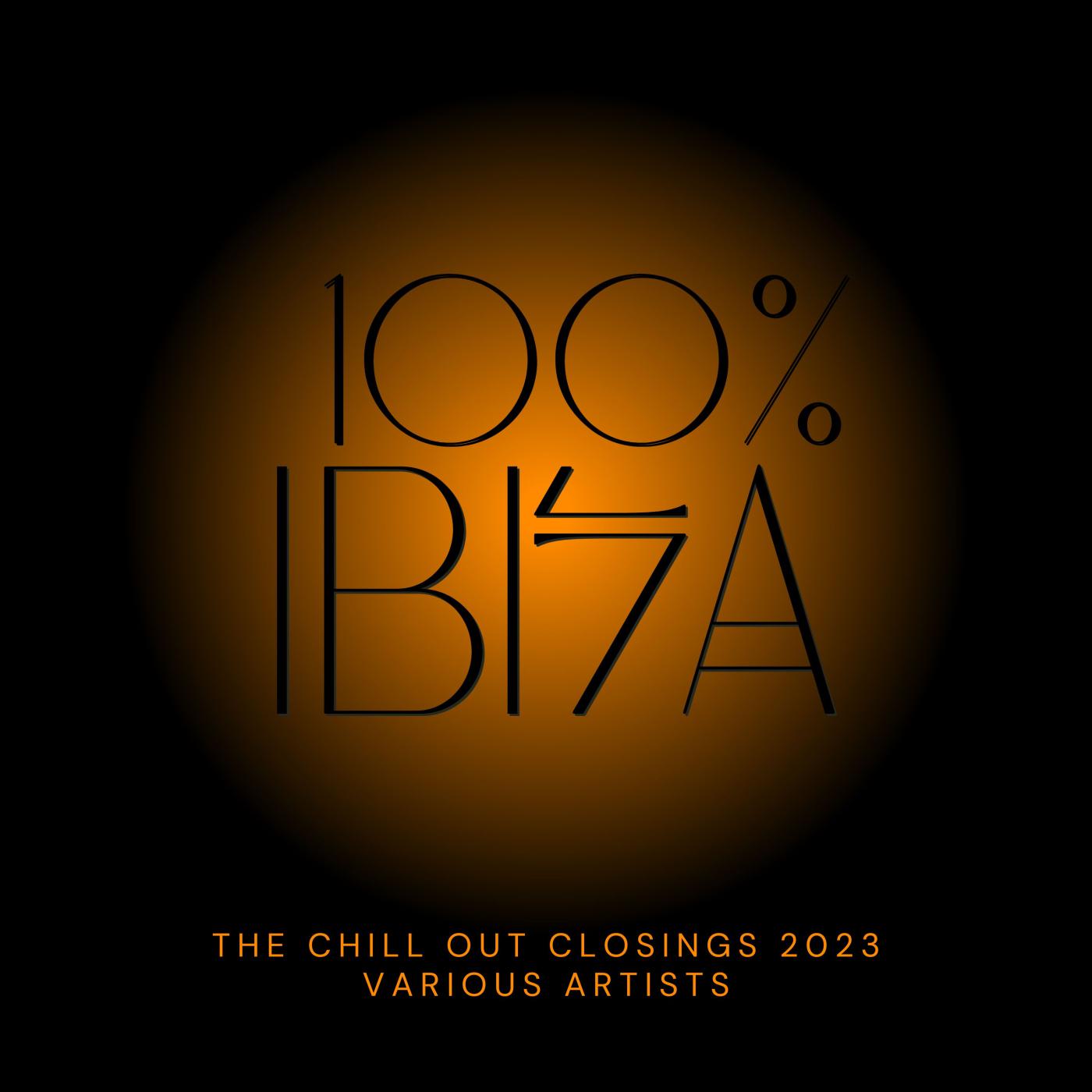 Постер альбома 100% Ibiza (The Chill Out Closings 2023)