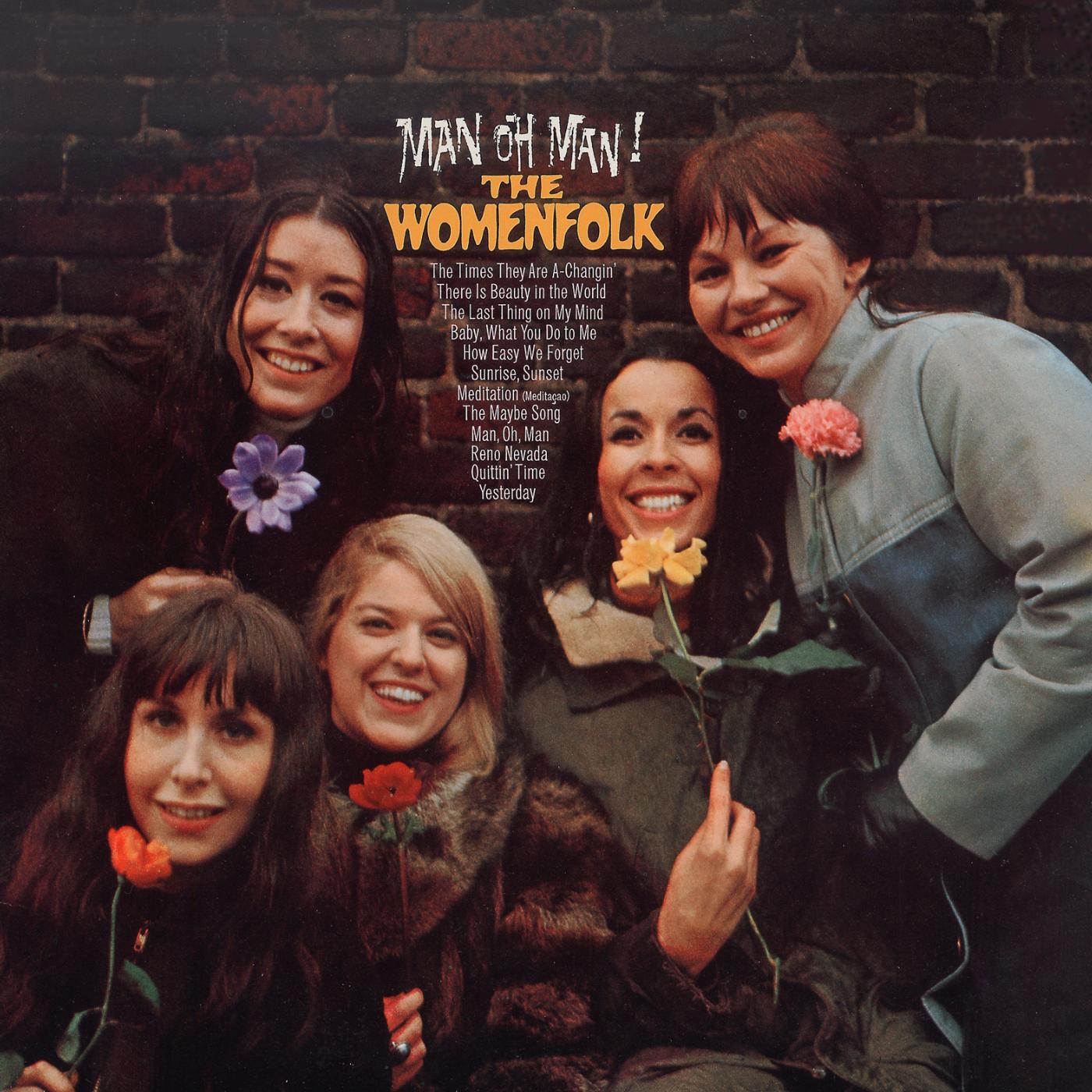 The Womenfolk - Man Oh Man 2:16 The Womenfolk Man Oh Man! The Womenfolk